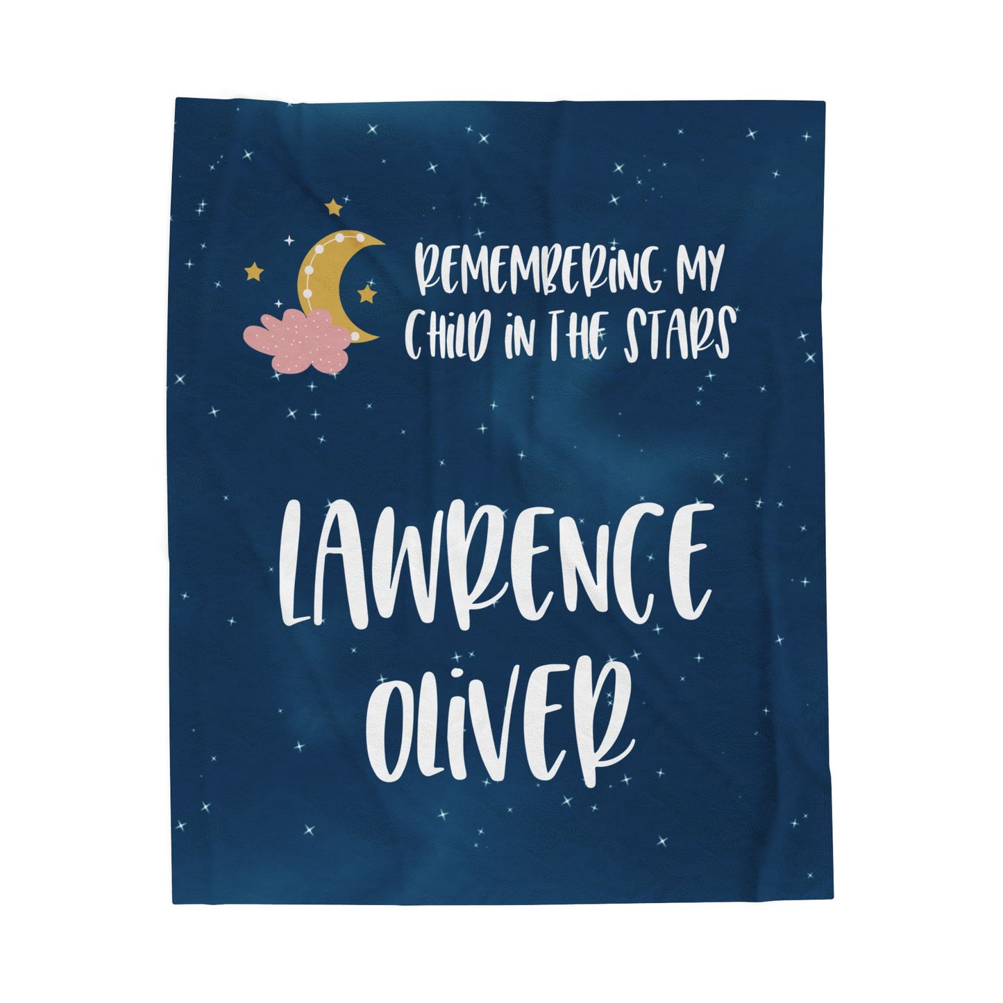 Remembering my Child in the Stars, Personalizable w/Name—Baby Loss Remembrance (minky velveteen blanket)