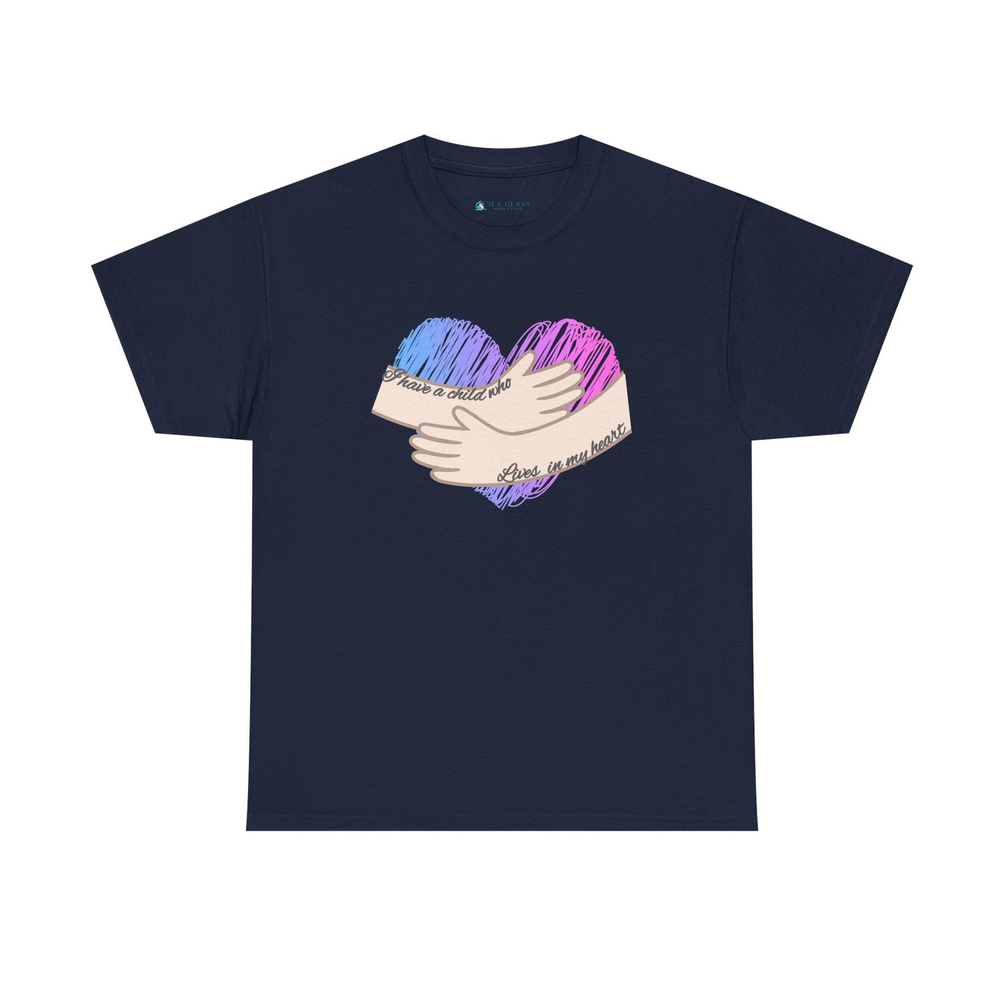 I Have a Child who Lives in my Heart—Baby Loss Remembrance (unisex t-shirt)