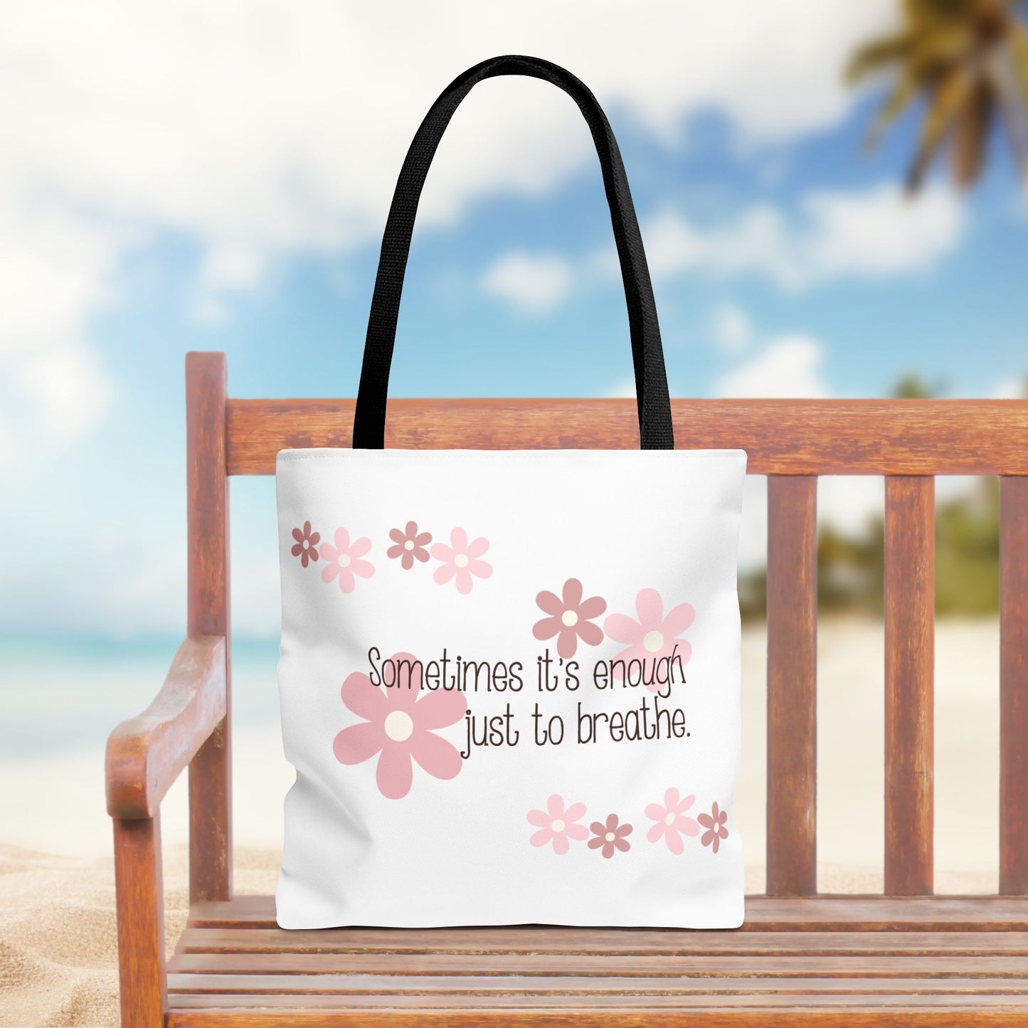 Sometimes it's enough just to breathe—Mental Health Awareness and Support (poly tote bag)
