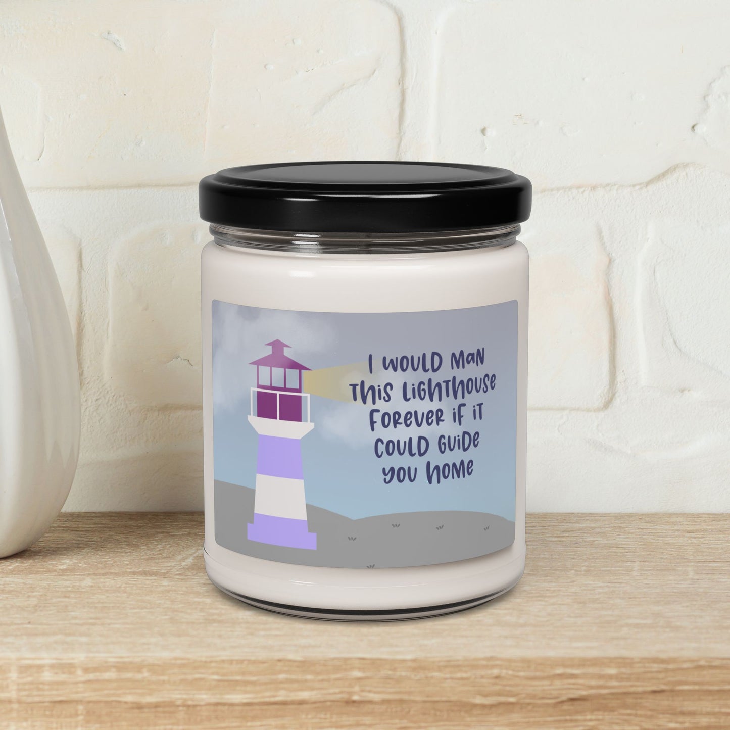 I would man this lighthouse forever if it could guide you home—Baby Loss Remembrance (9 oz soy candle)