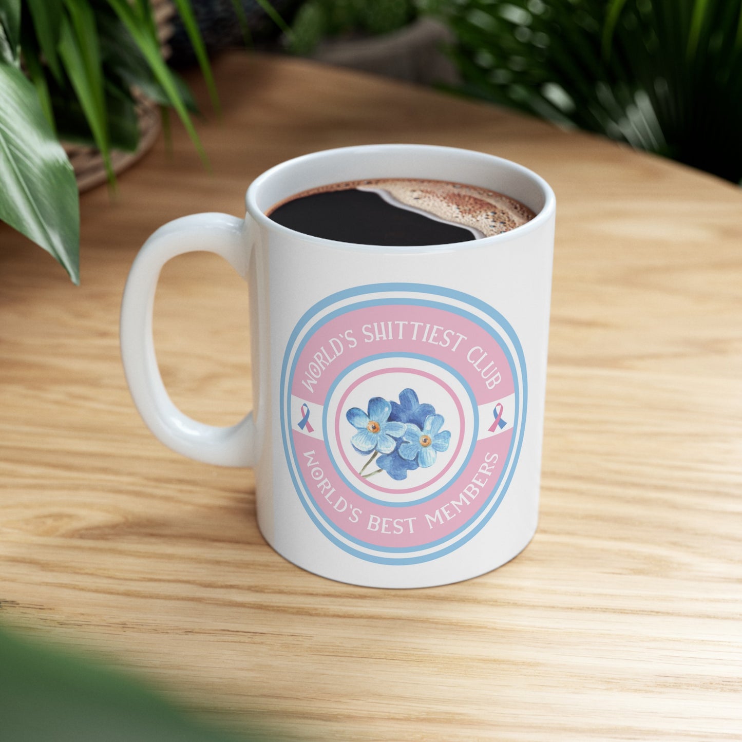 World's Shittiest Club; World's Best Members—Grief Community (ceramic coffee mug)