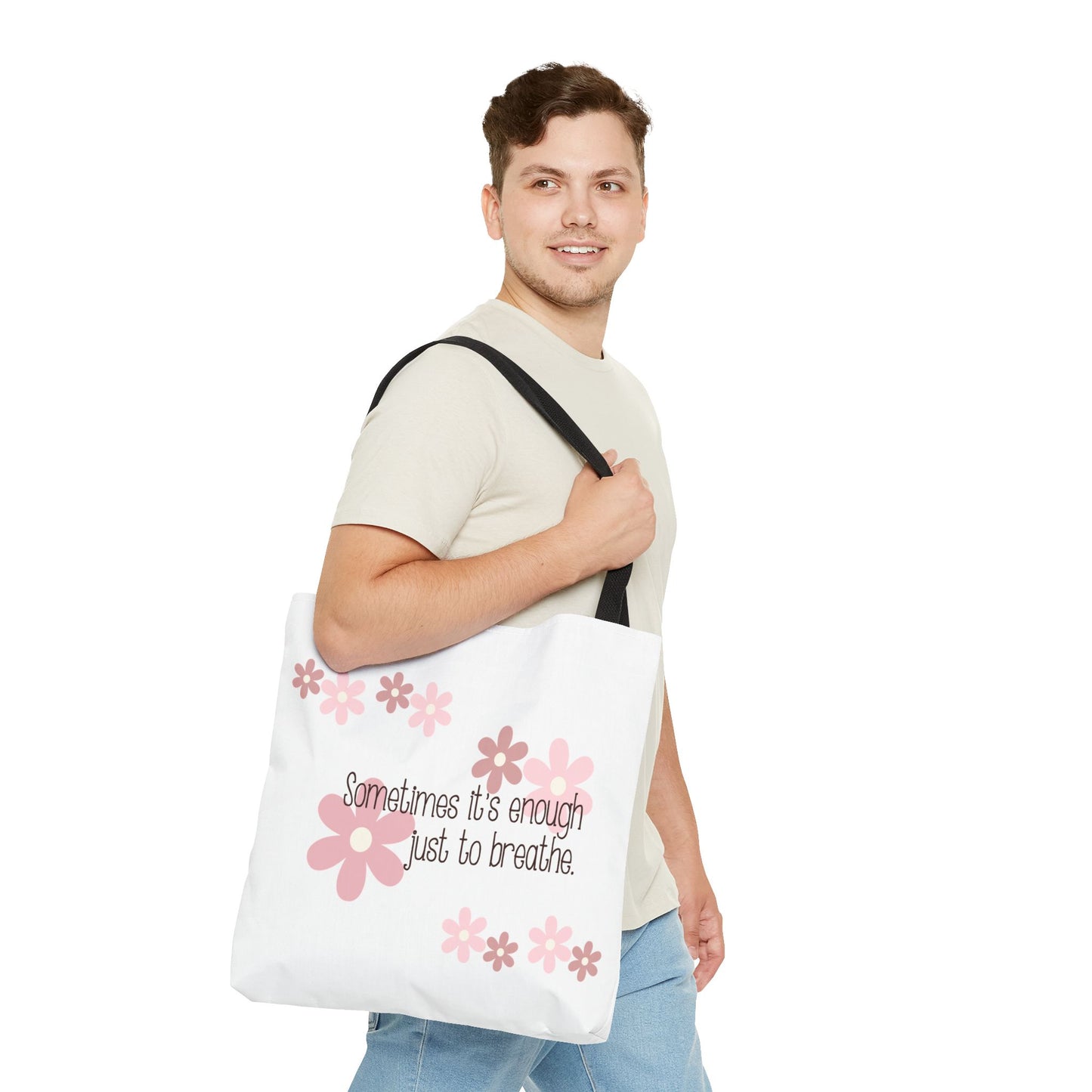 Sometimes it's enough just to breathe—Mental Health Awareness and Support (poly tote bag)