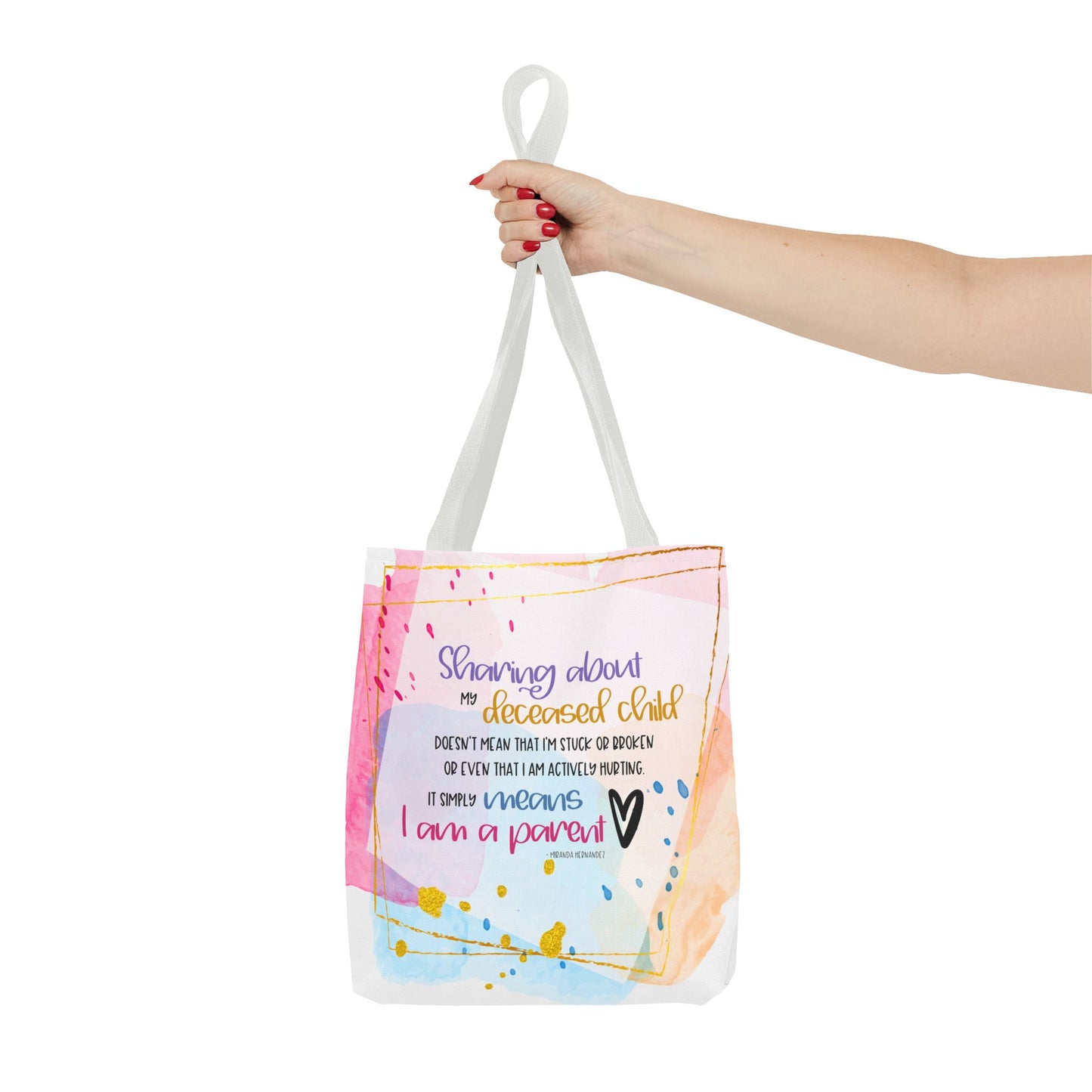 Sharing about my Deceased Child—Baby Loss Remembrance (poly tote bag)