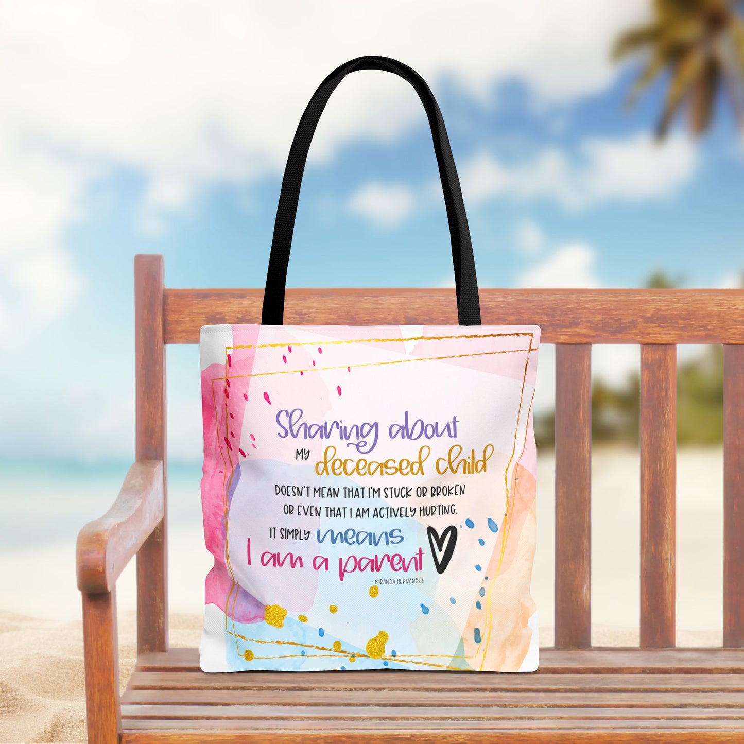 Sharing about my Deceased Child—Baby Loss Remembrance (poly tote bag)