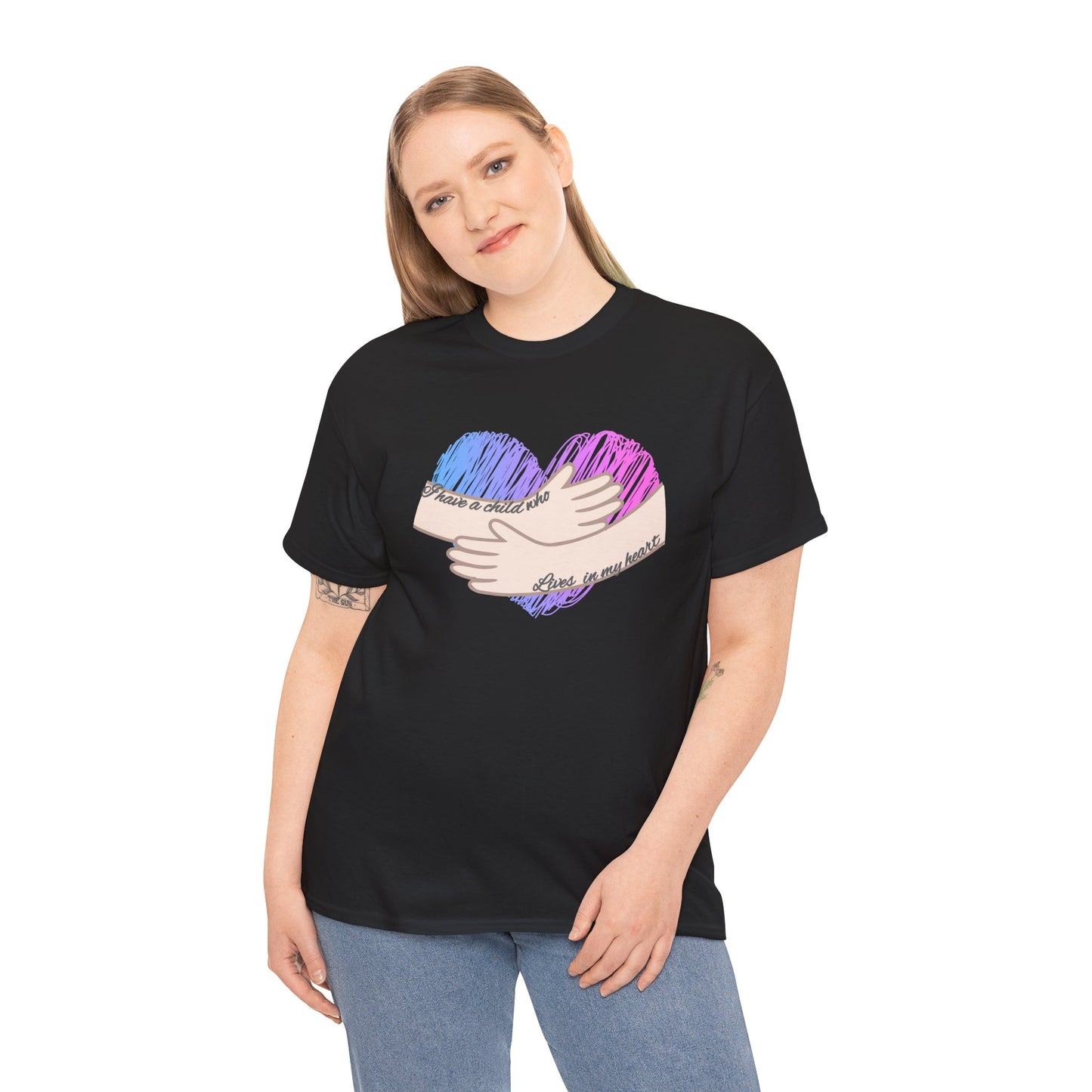 I Have a Child who Lives in my Heart—Baby Loss Remembrance (unisex t-shirt)