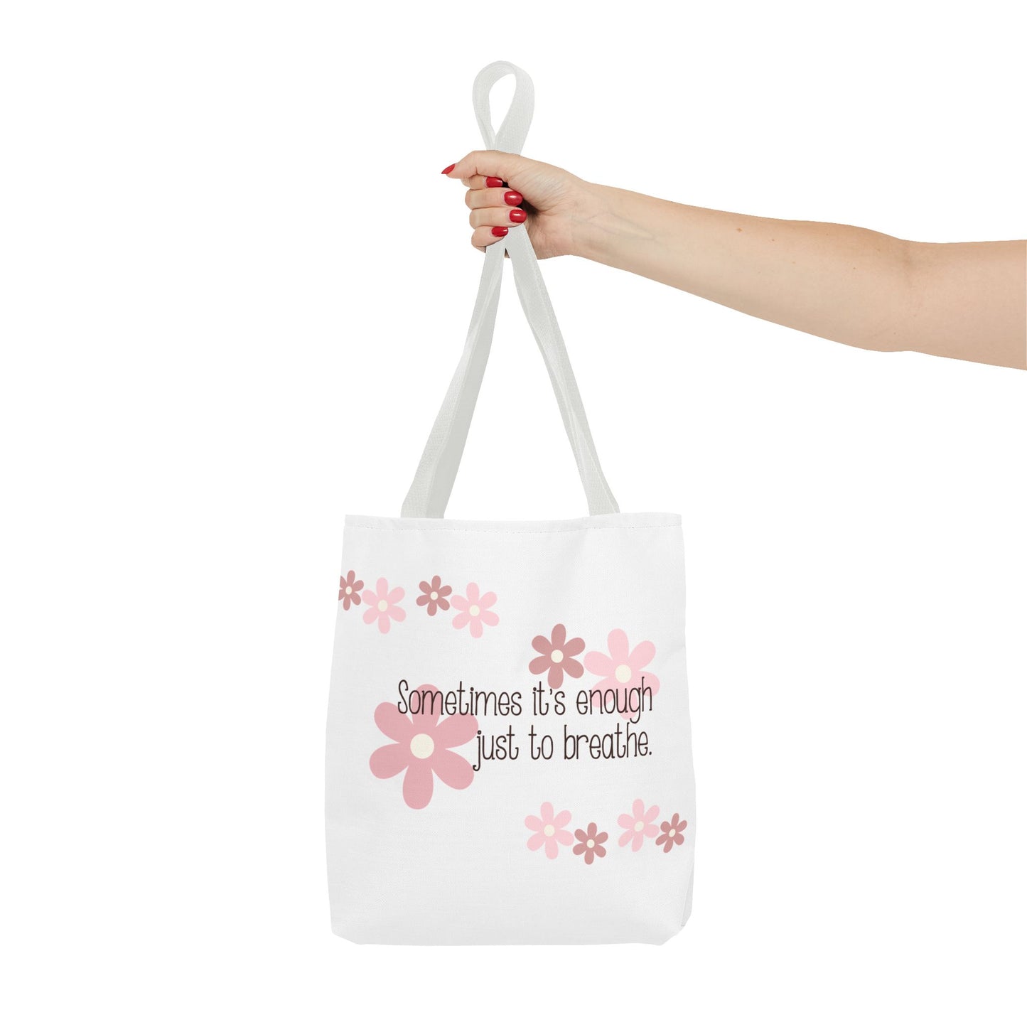 Sometimes it's enough just to breathe—Mental Health Awareness and Support (poly tote bag)