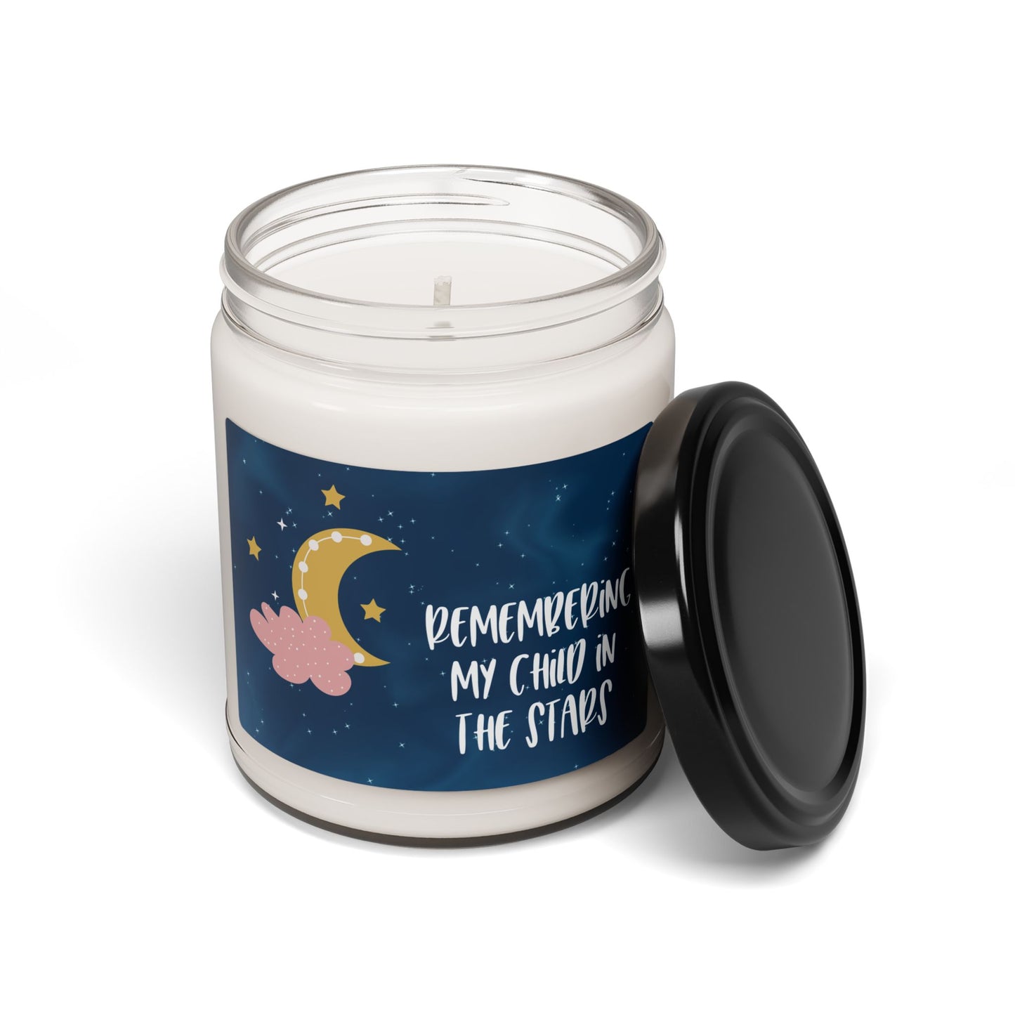 Child in the Stars; Remembering My Child in the Stars—Baby Loss Remembrance (9 oz soy candle)