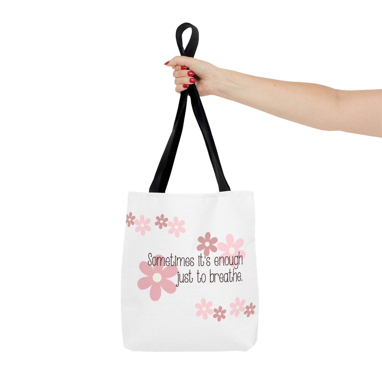 Sometimes it's enough just to breathe—Mental Health Awareness and Support (poly tote bag)