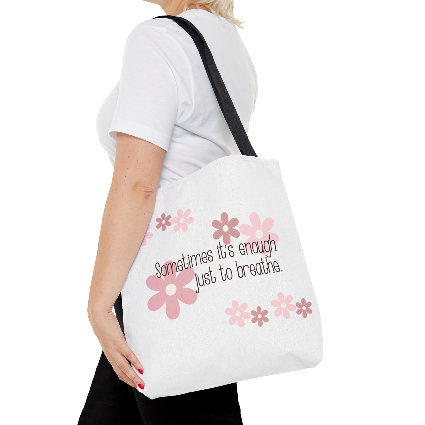 Sometimes it's enough just to breathe—Mental Health Awareness and Support (poly tote bag)