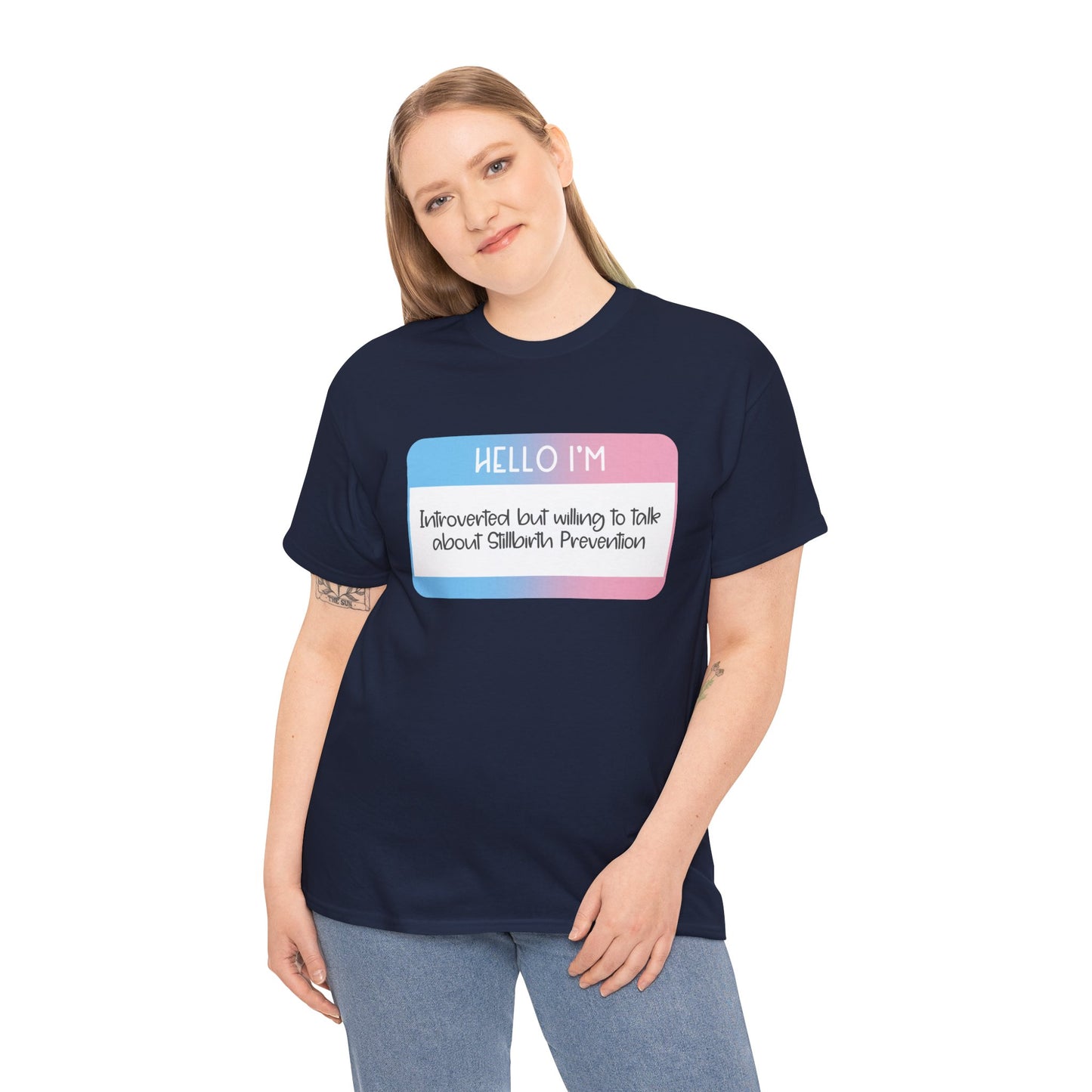 Hello I'm Introverted but Willing to Talk about Stillbirth Prevention—Baby Loss Awareness (unisex t-shirt)
