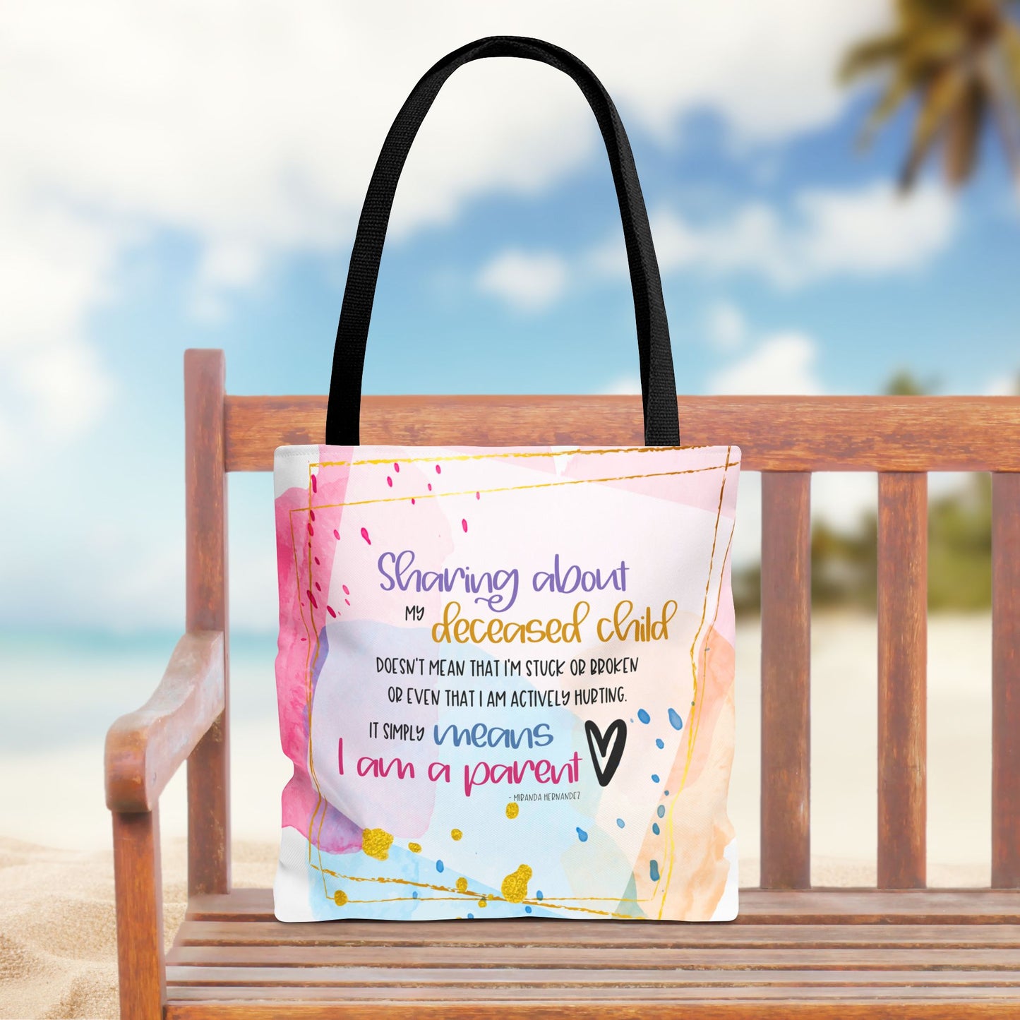Sharing about my Deceased Child—Baby Loss Remembrance (poly tote bag)