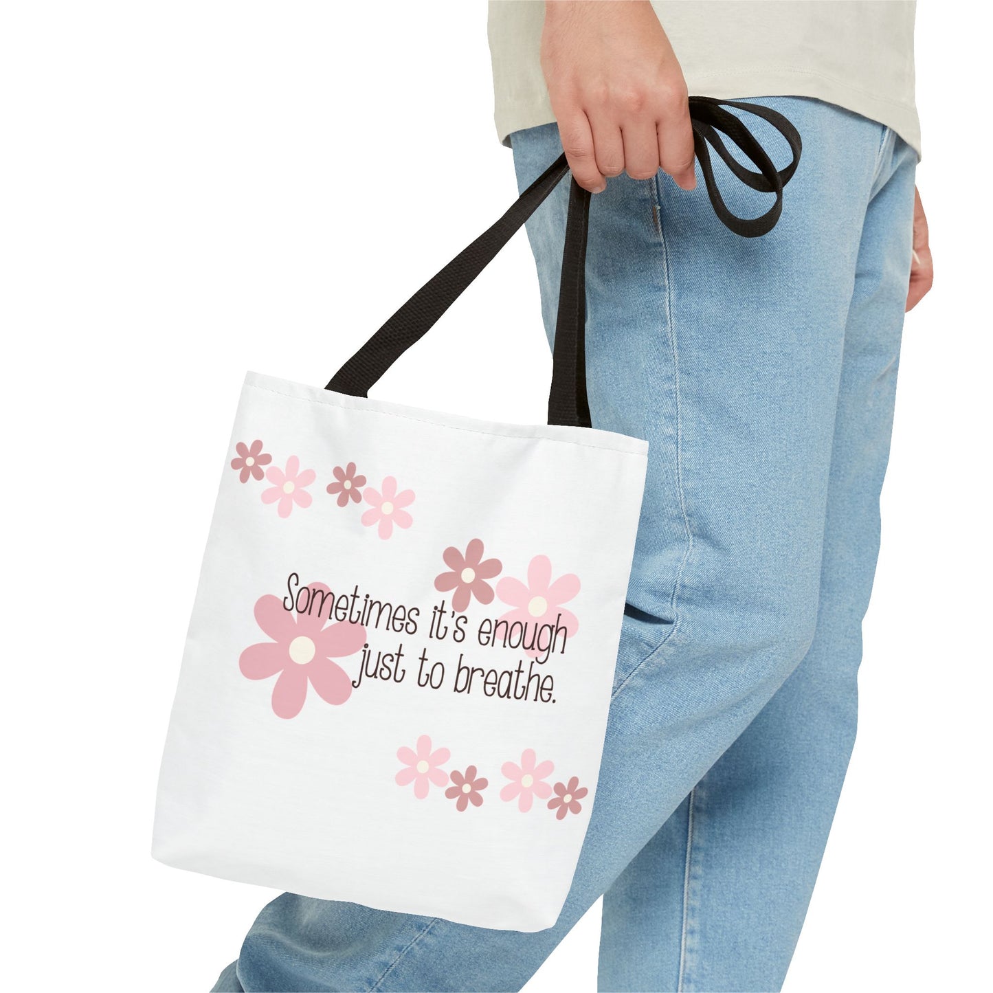 Sometimes it's enough just to breathe—Mental Health Awareness and Support (poly tote bag)