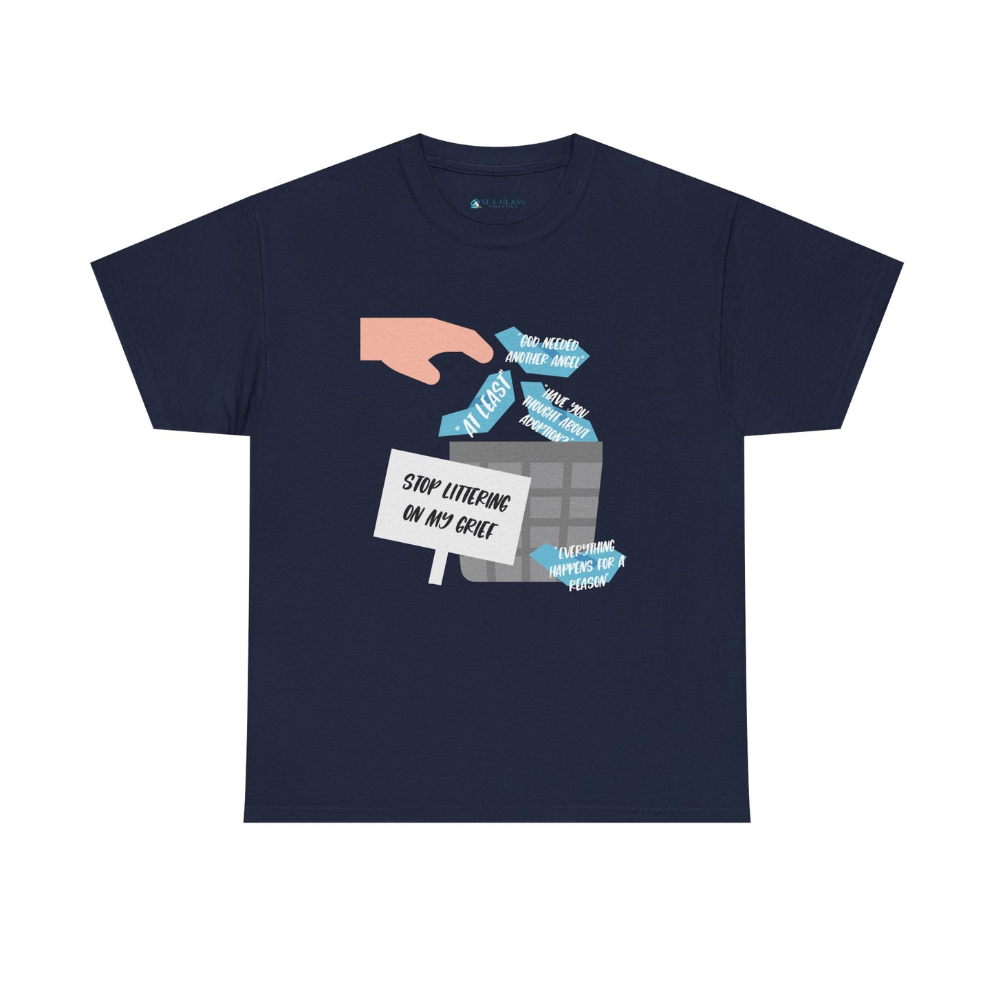 Platitudes in the Trash, Stop Littering on my Grief—Grief Awareness and Education (unisex t-shirt)