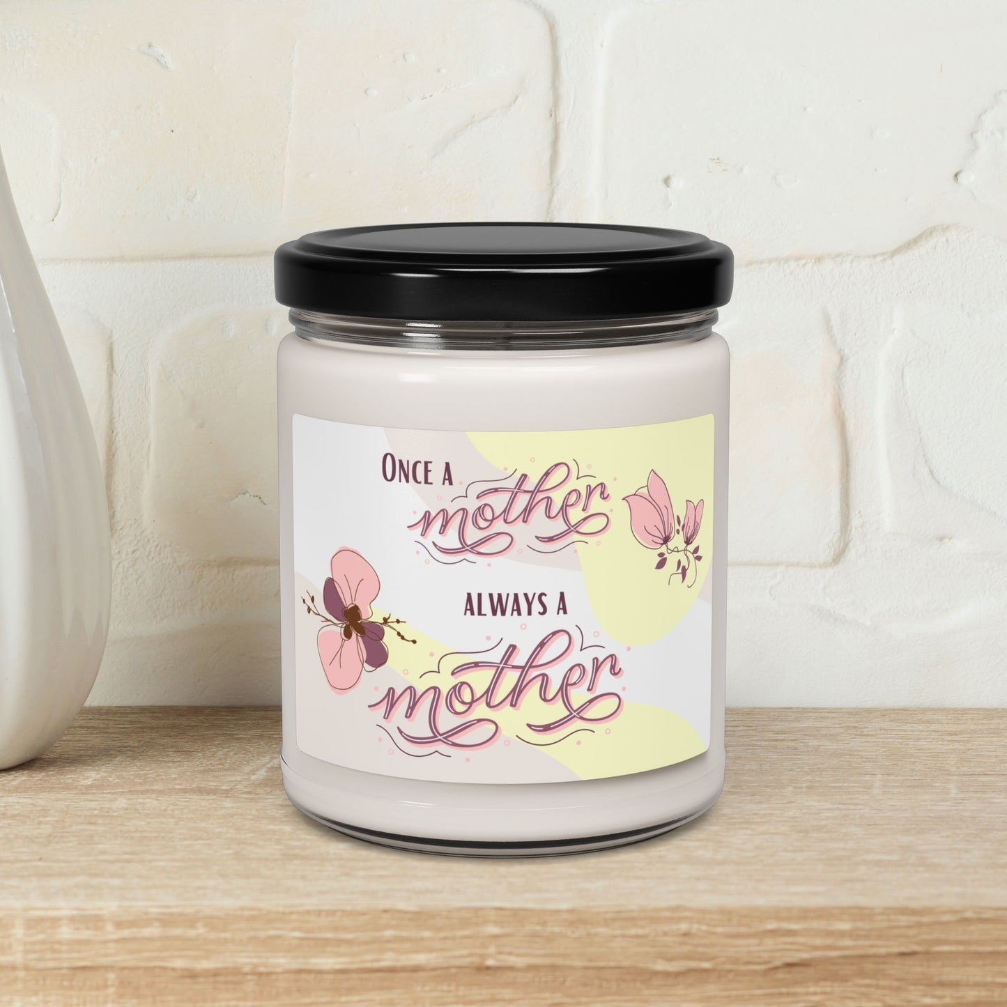 Once a mother, Always a mother—Baby Loss Remembrance (9 oz soy candle)