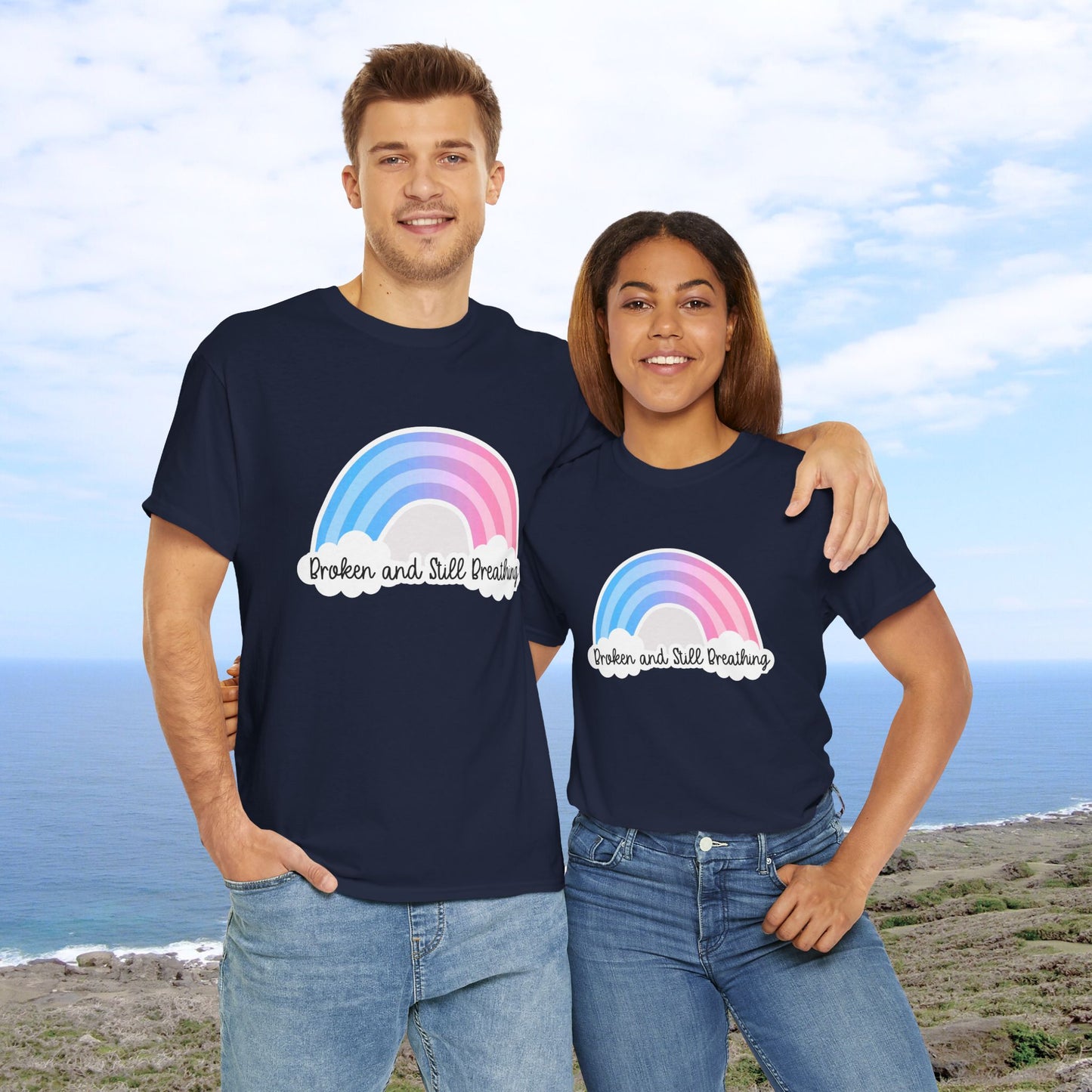 Broken and Still Breathing w/Rainbow design—Life and Authenticity (unisex T-shirt)