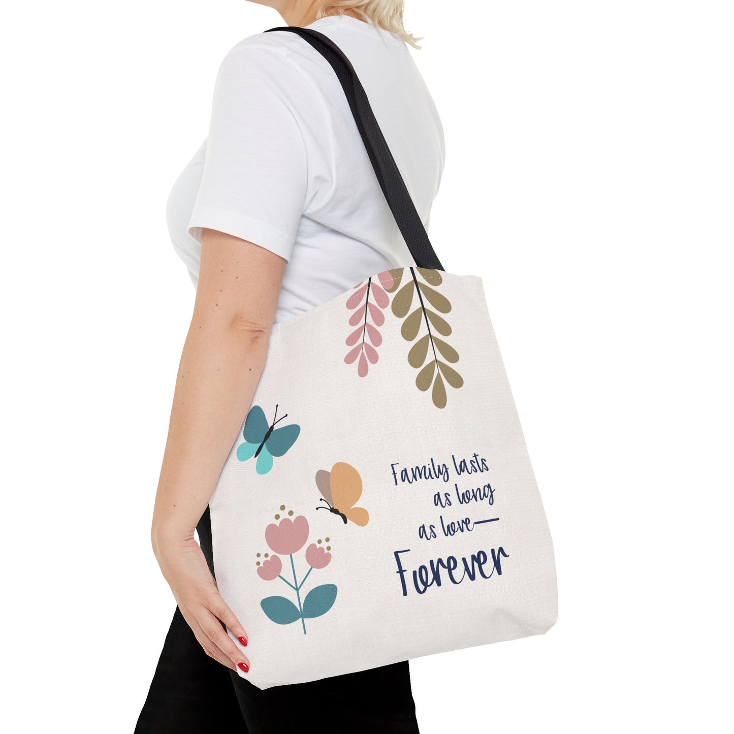 Family lasts as long as love—Forever…Baby Loss Remembrance (poly tote bag)