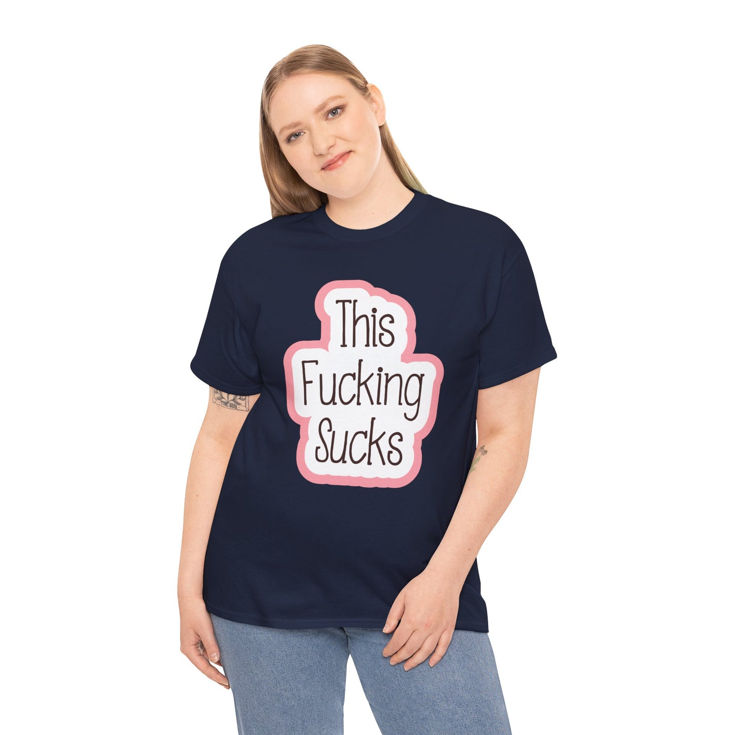 This Fucking Sucks—Dispelling Toxic Positivity (unisex t-shirt)