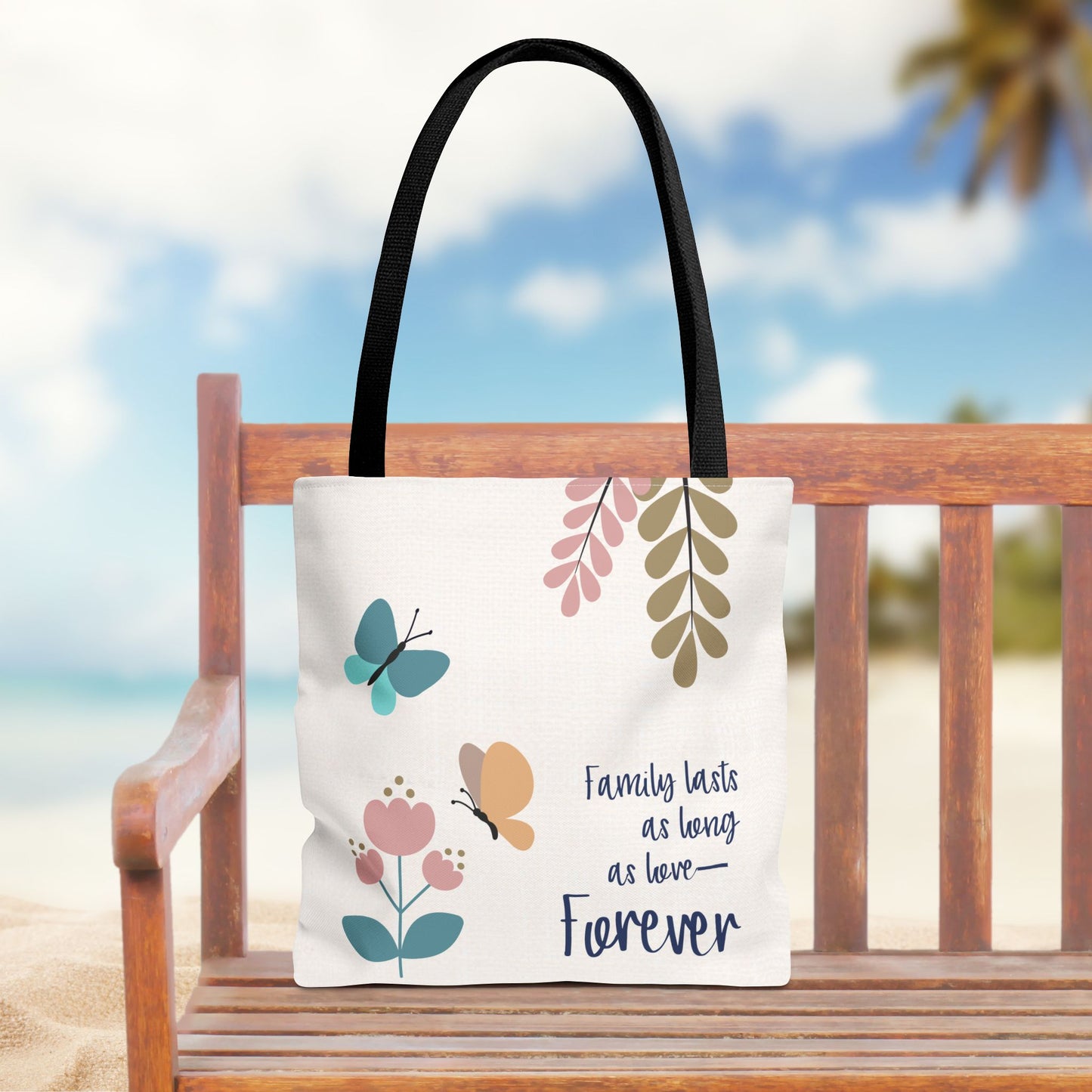 Family lasts as long as love—Forever…Baby Loss Remembrance (poly tote bag)
