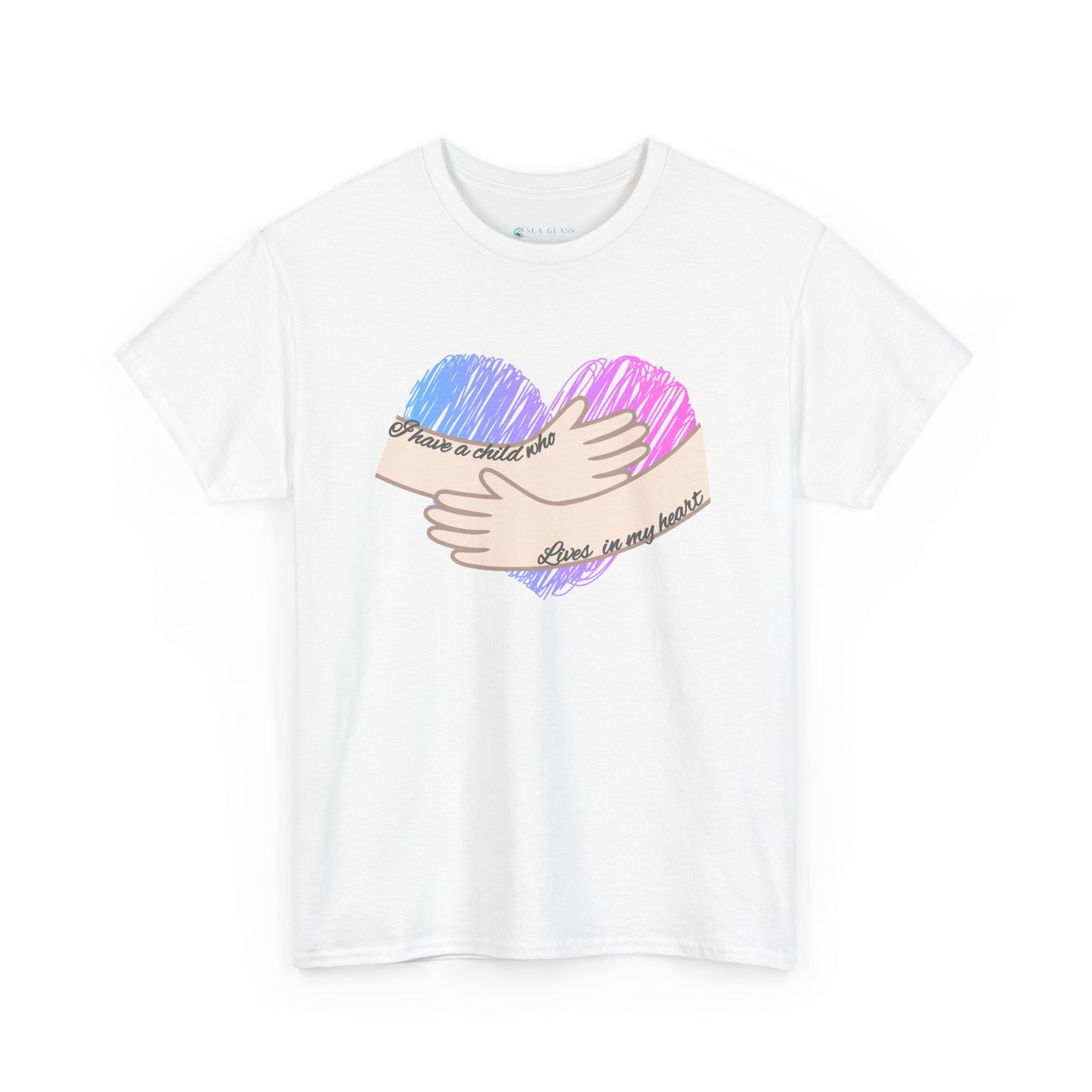 I Have a Child who Lives in my Heart—Baby Loss Remembrance (unisex t-shirt)