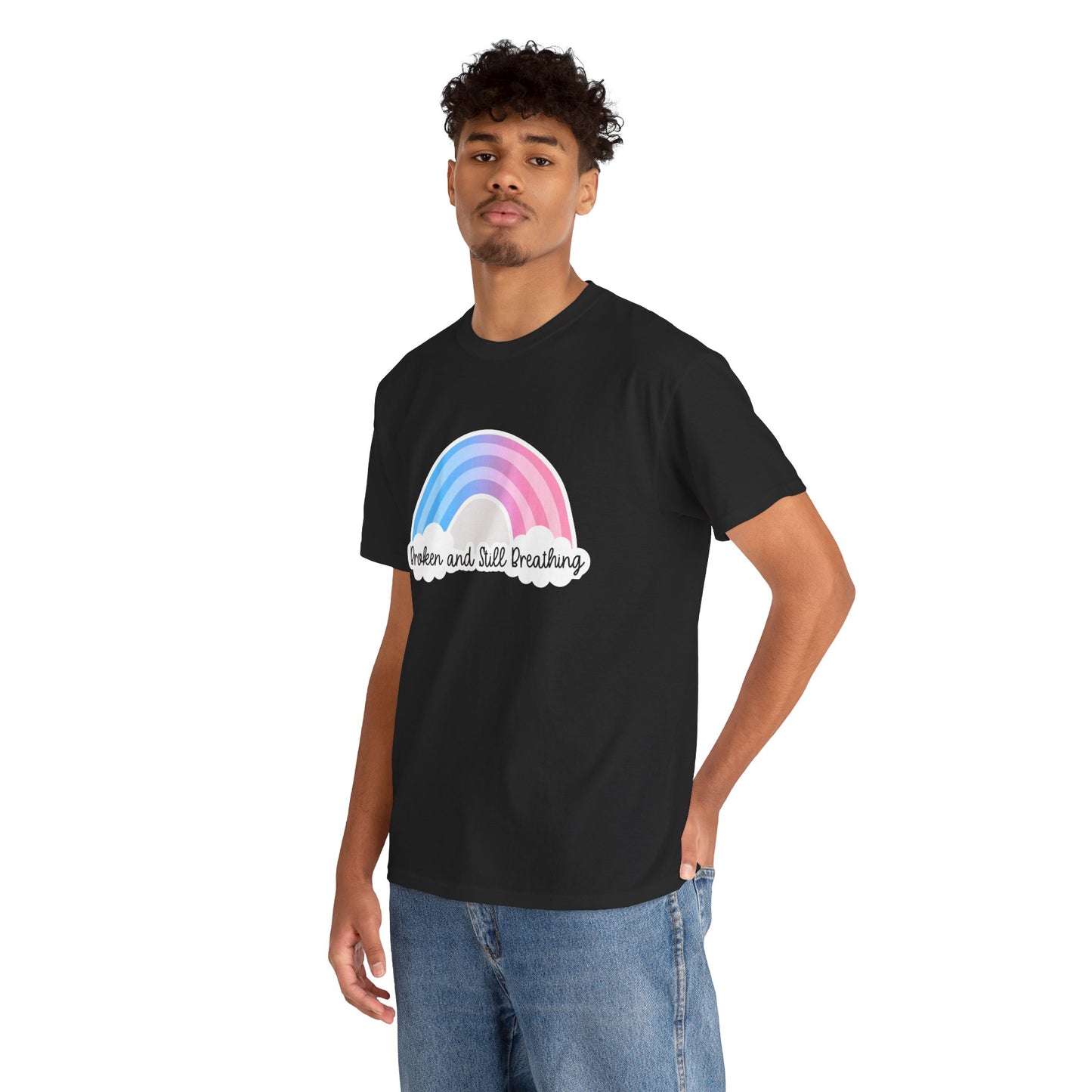 Broken and Still Breathing w/Rainbow design—Life and Authenticity (unisex T-shirt)