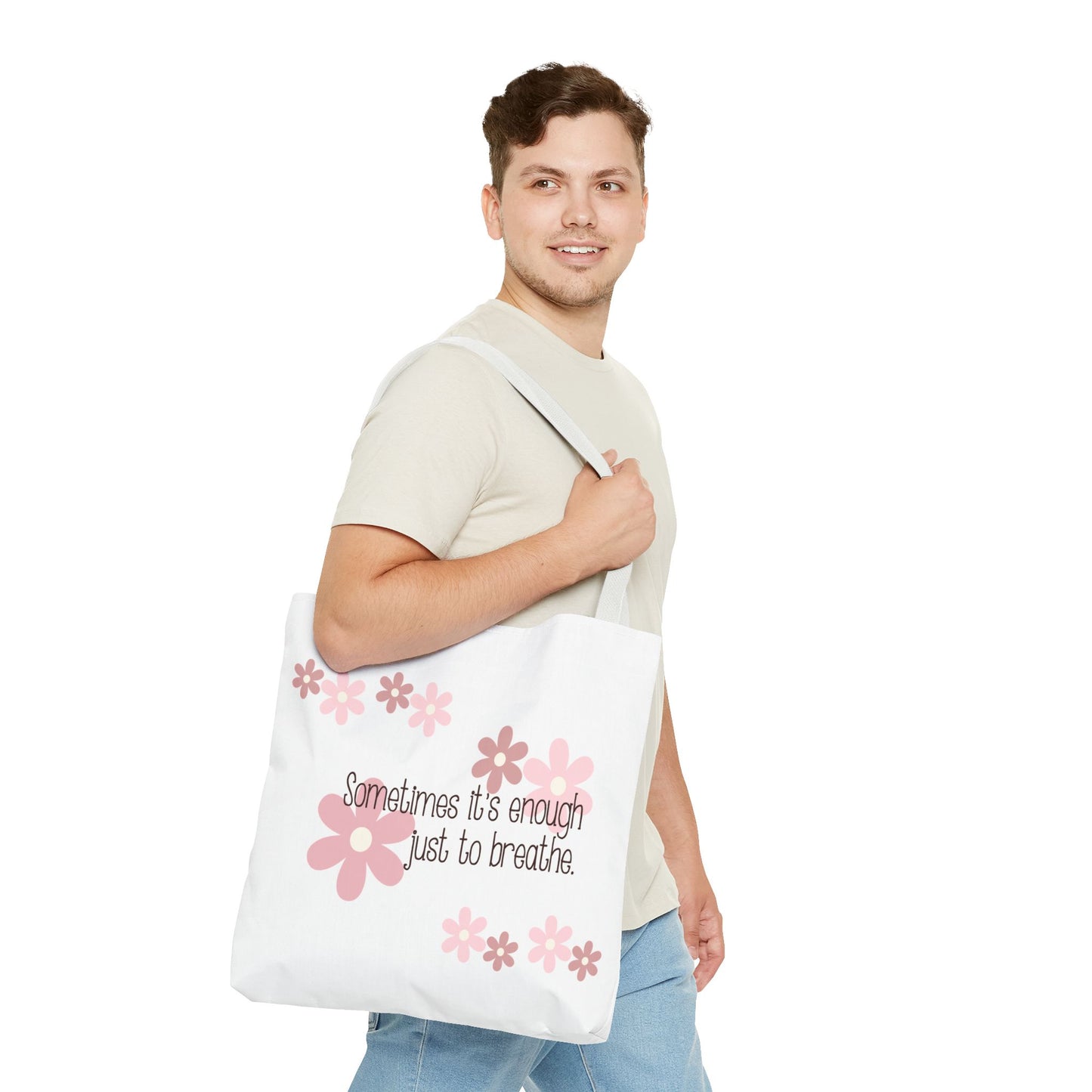Sometimes it's enough just to breathe—Mental Health Awareness and Support (poly tote bag)