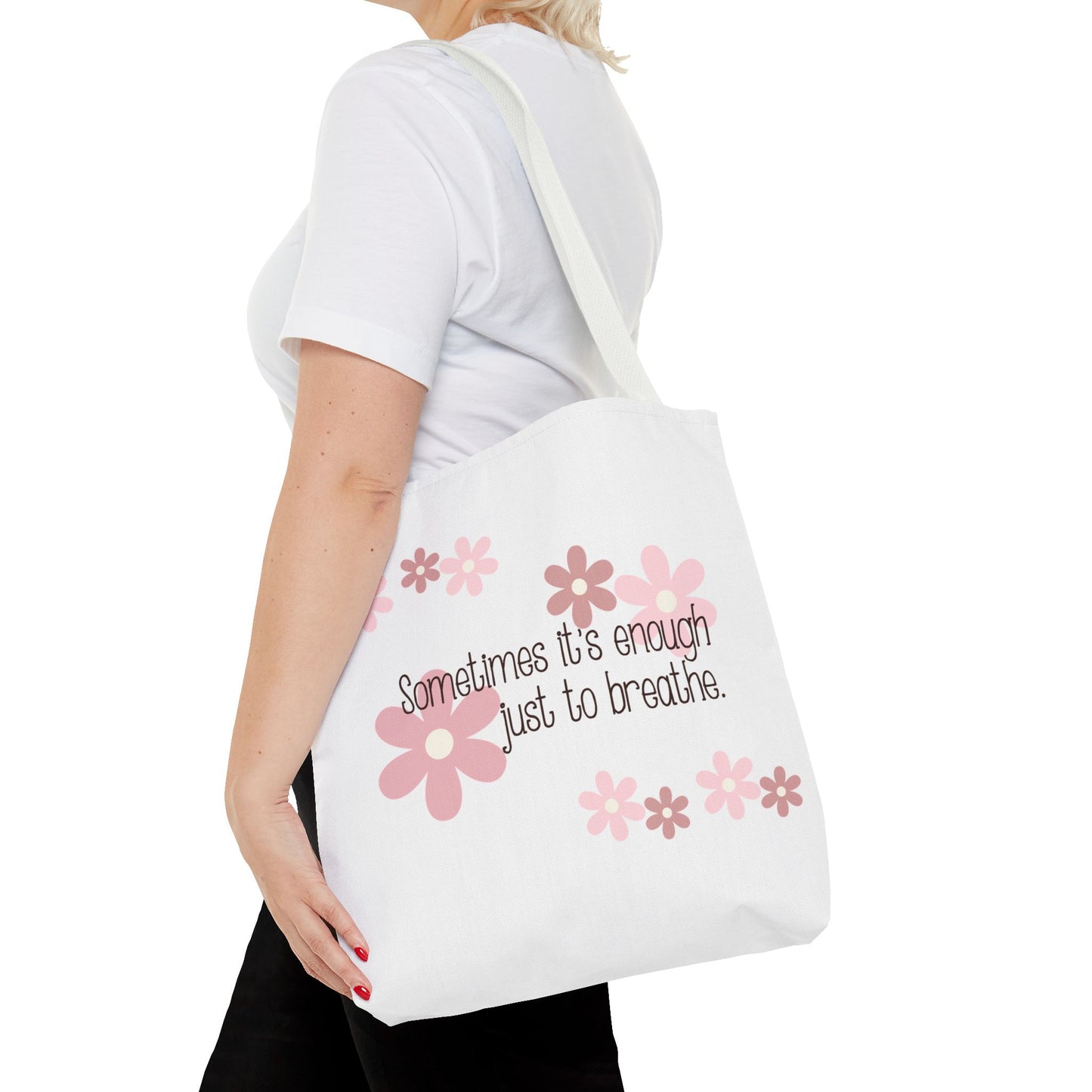 Sometimes it's enough just to breathe—Mental Health Awareness and Support (poly tote bag)