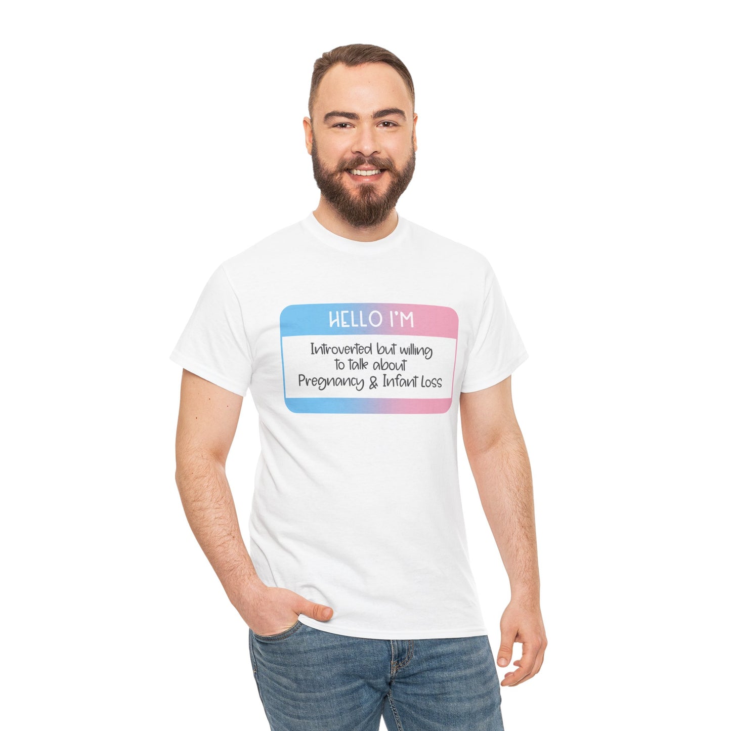 Hello I'm Introverted but willing to talk about Pregnancy and Infant Loss—Baby Loss Awareness and Remembrance (unisex T-shirt)