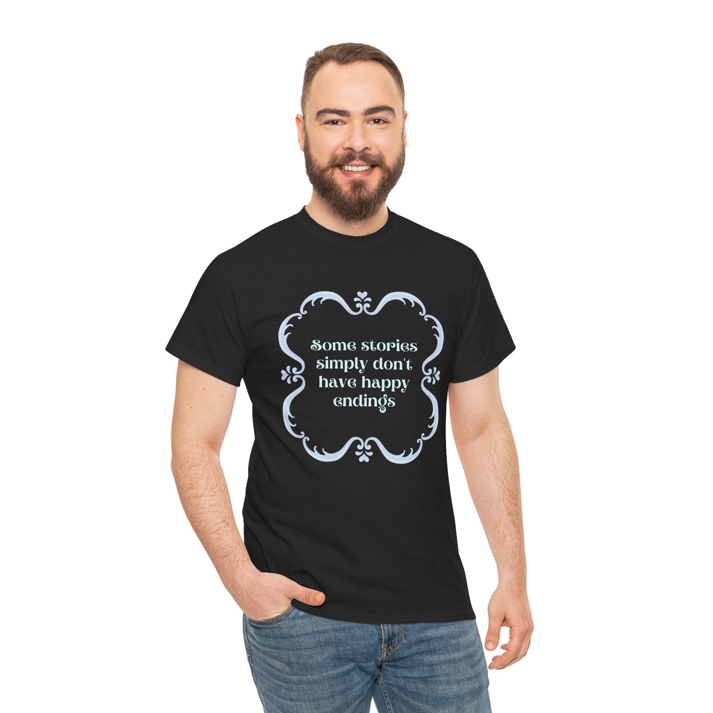 Some Stories Simply Don't have Happy Endings—Dispelling Toxic Positivity (unisex t-shirt)