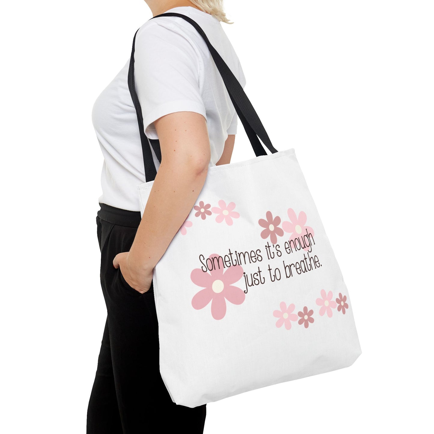 Sometimes it's enough just to breathe—Mental Health Awareness and Support (poly tote bag)