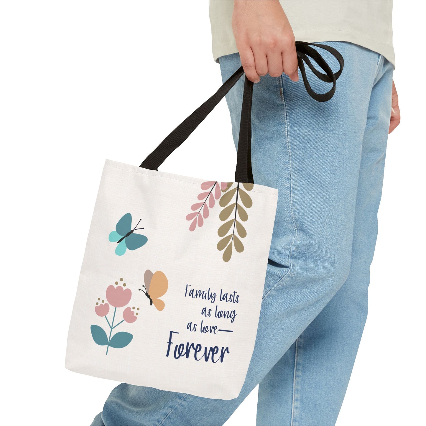 Family lasts as long as love—Forever…Baby Loss Remembrance (poly tote bag)