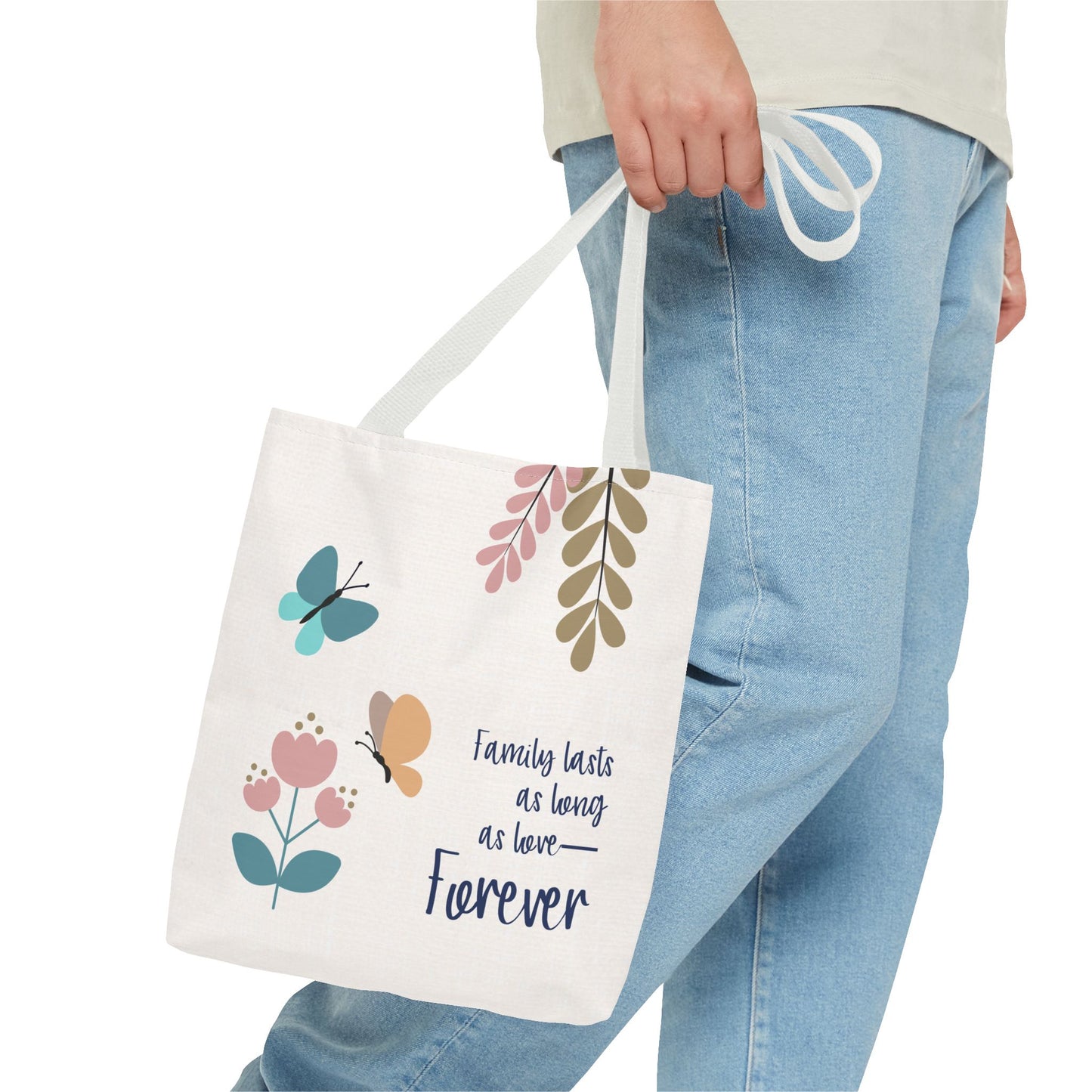 Family lasts as long as love—Forever…Baby Loss Remembrance (poly tote bag)