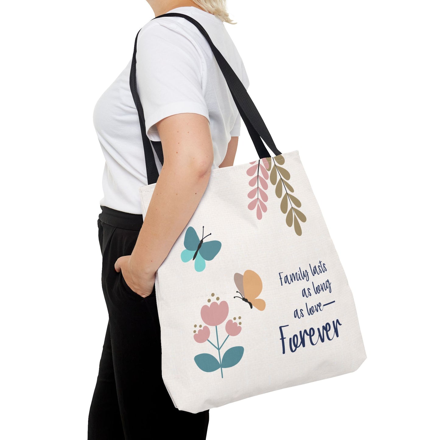 Family lasts as long as love—Forever…Baby Loss Remembrance (poly tote bag)