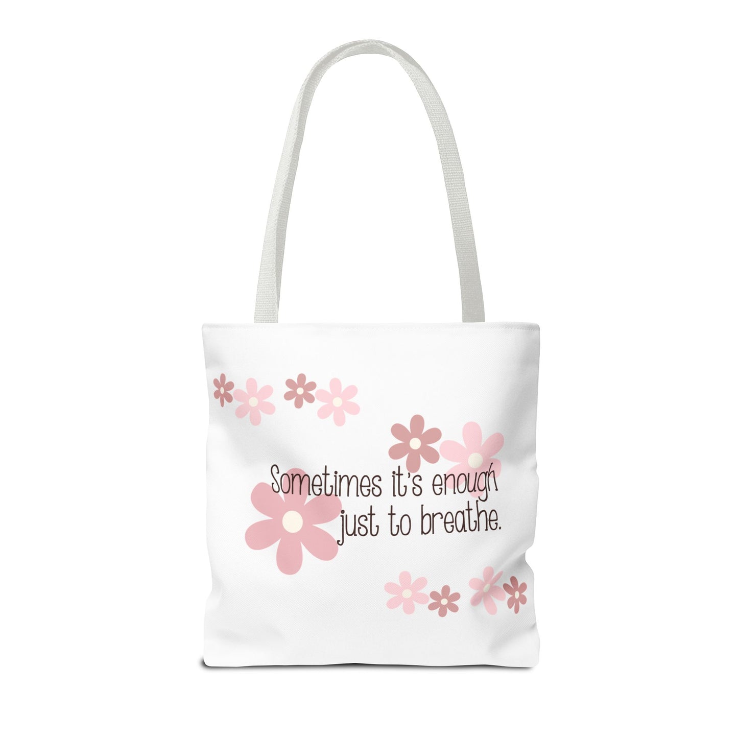 Sometimes it's enough just to breathe—Mental Health Awareness and Support (poly tote bag)