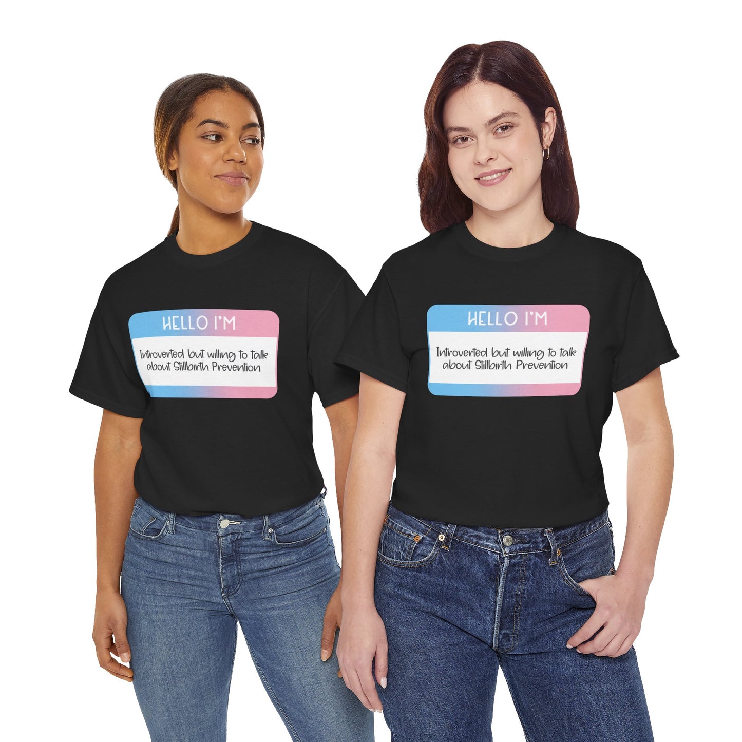 Hello I'm Introverted but Willing to Talk about Stillbirth Prevention—Baby Loss Awareness (unisex t-shirt)