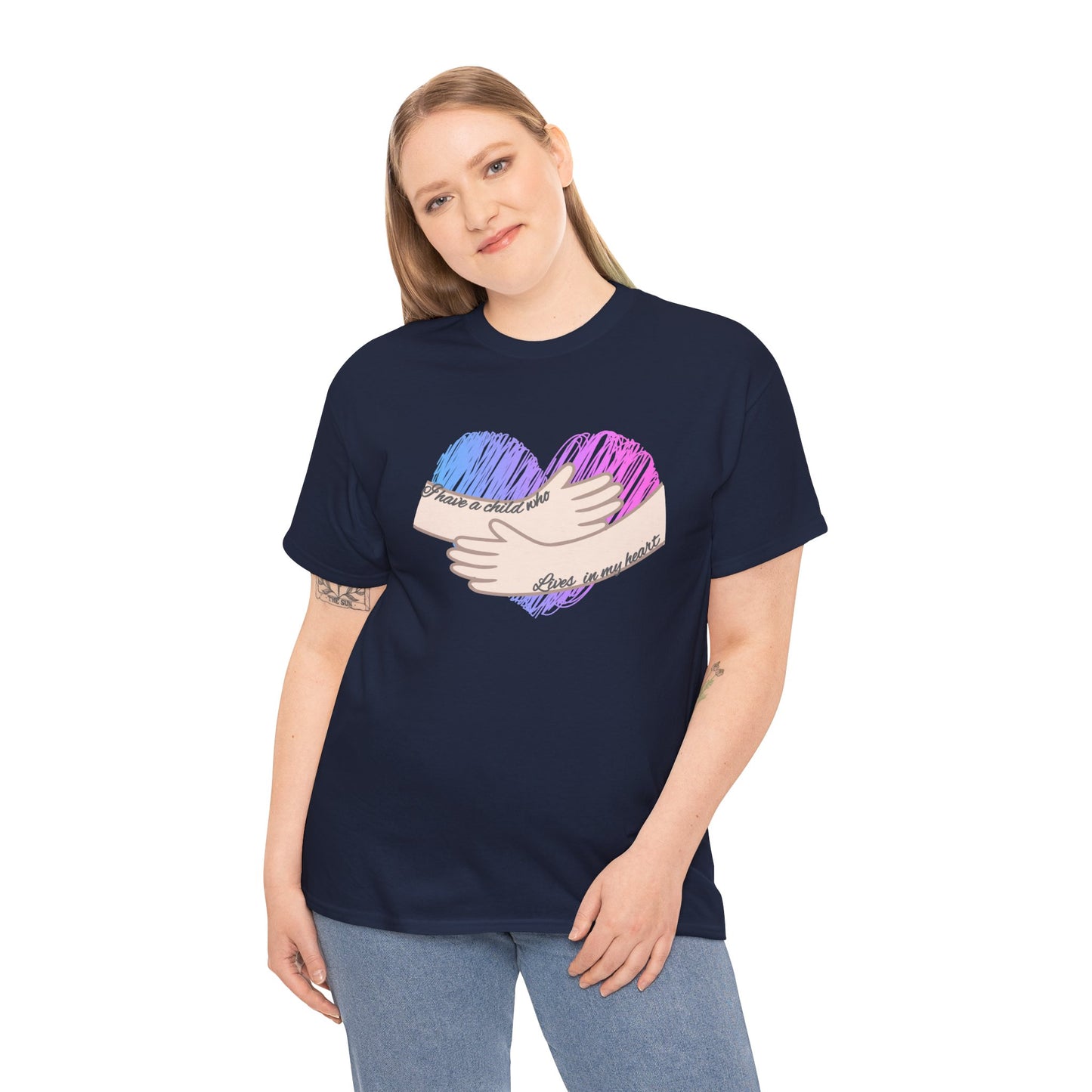 I Have a Child who Lives in my Heart—Baby Loss Remembrance (unisex t-shirt)