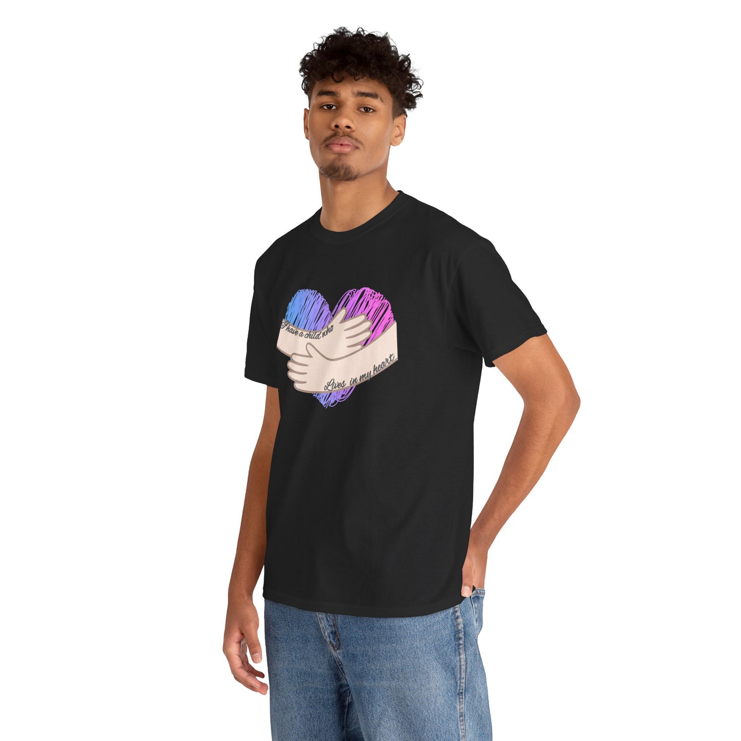 I Have a Child who Lives in my Heart—Baby Loss Remembrance (unisex t-shirt)