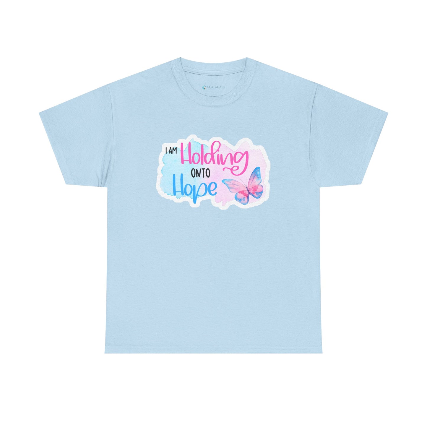 I am Holding onto Hope w/Butterfly—Life after Pregnancy Loss (unisex T-shirt)