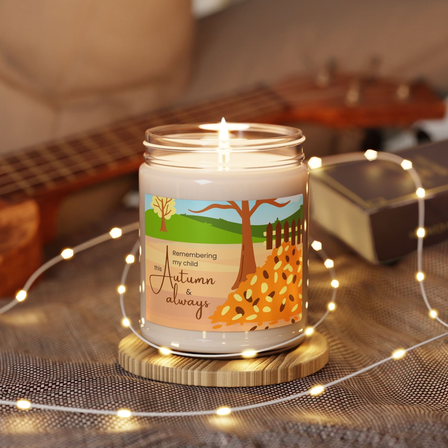 Autumn Leaves; Remembering my Child this Autumn and Always—Baby Loss Remembrance (9 oz soy candle)
