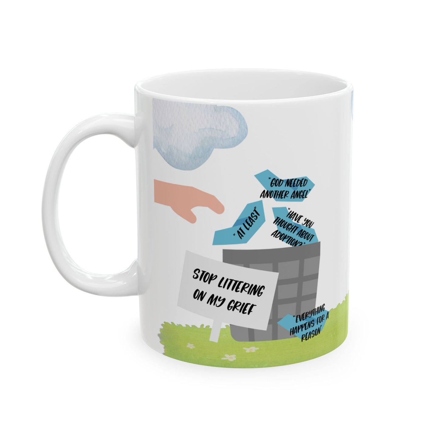 Platitudes in the Trash, Stop Littering on my Grief—Grief Awareness & Education (ceramic coffee mug)