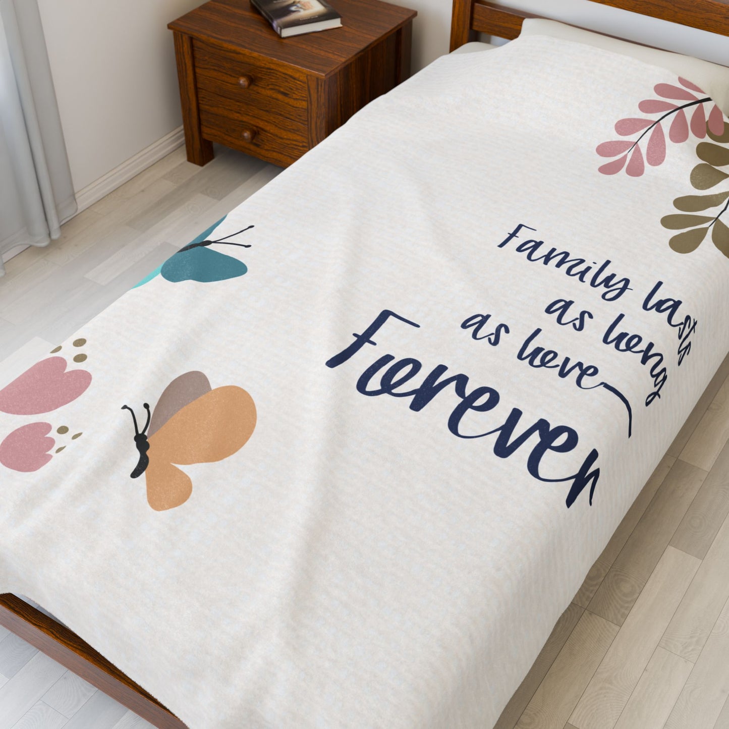 Family lasts as long as love—Forever…Baby Loss Remembrance (minky velveteen blanket)