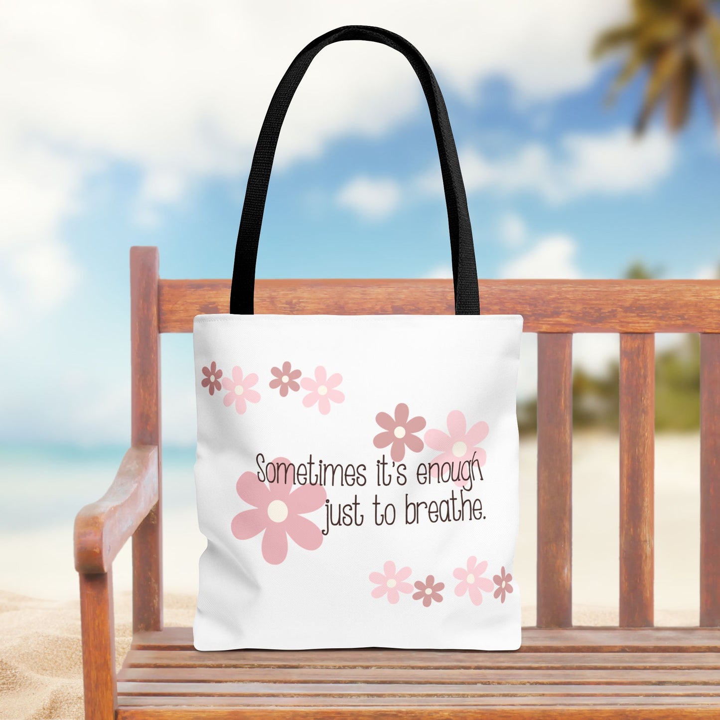 Sometimes it's enough just to breathe—Mental Health Awareness and Support (poly tote bag)