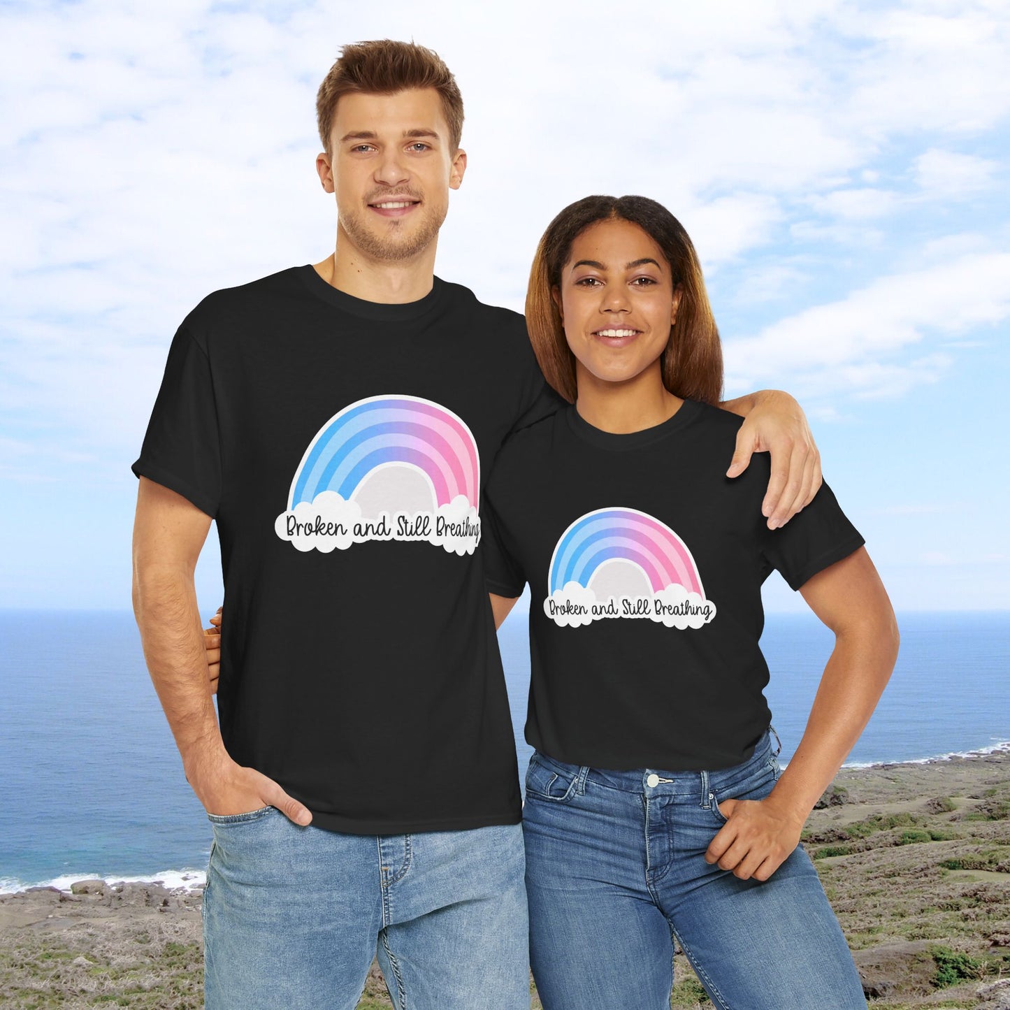 Broken and Still Breathing w/Rainbow design—Life and Authenticity (unisex T-shirt)