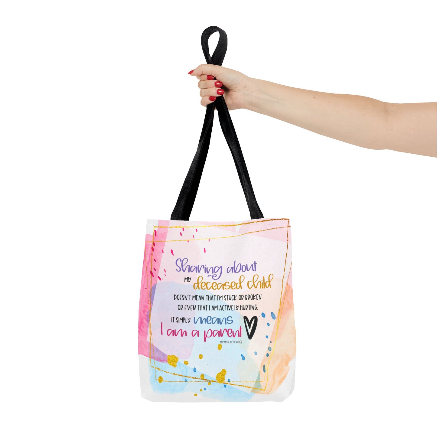 Sharing about my Deceased Child—Baby Loss Remembrance (poly tote bag)