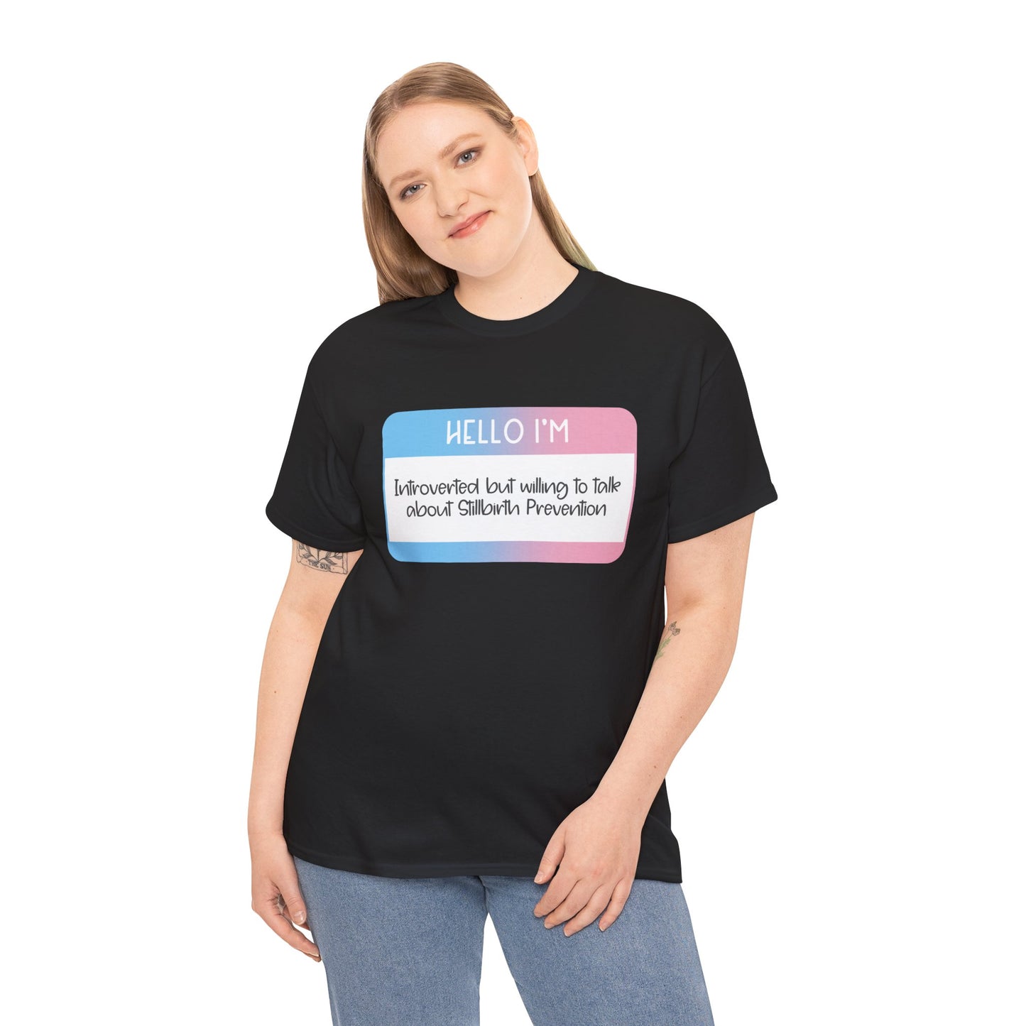 Hello I'm Introverted but Willing to Talk about Stillbirth Prevention—Baby Loss Awareness (unisex t-shirt)