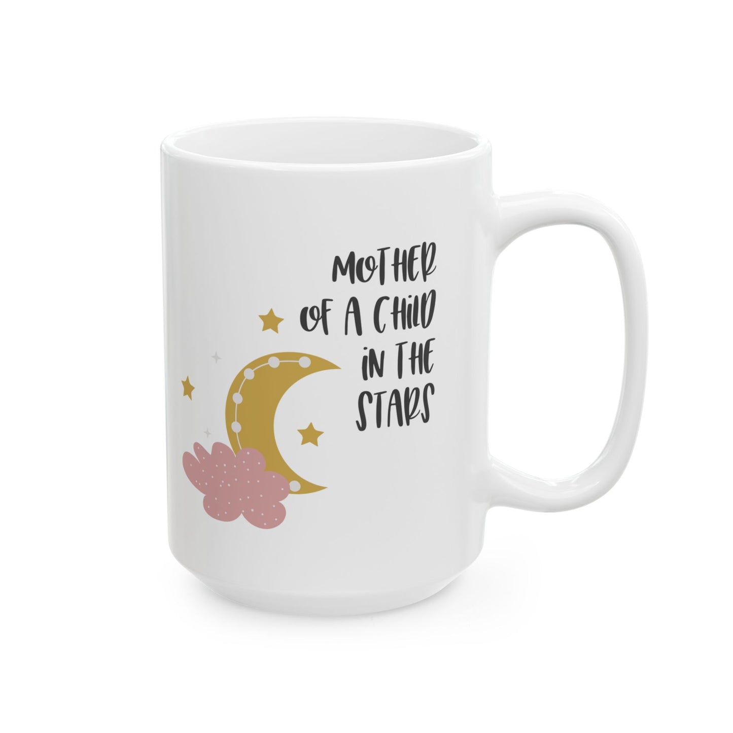 Mother/Father of a child in the stars—Baby Loss Remembrance (ceramic coffee cup)