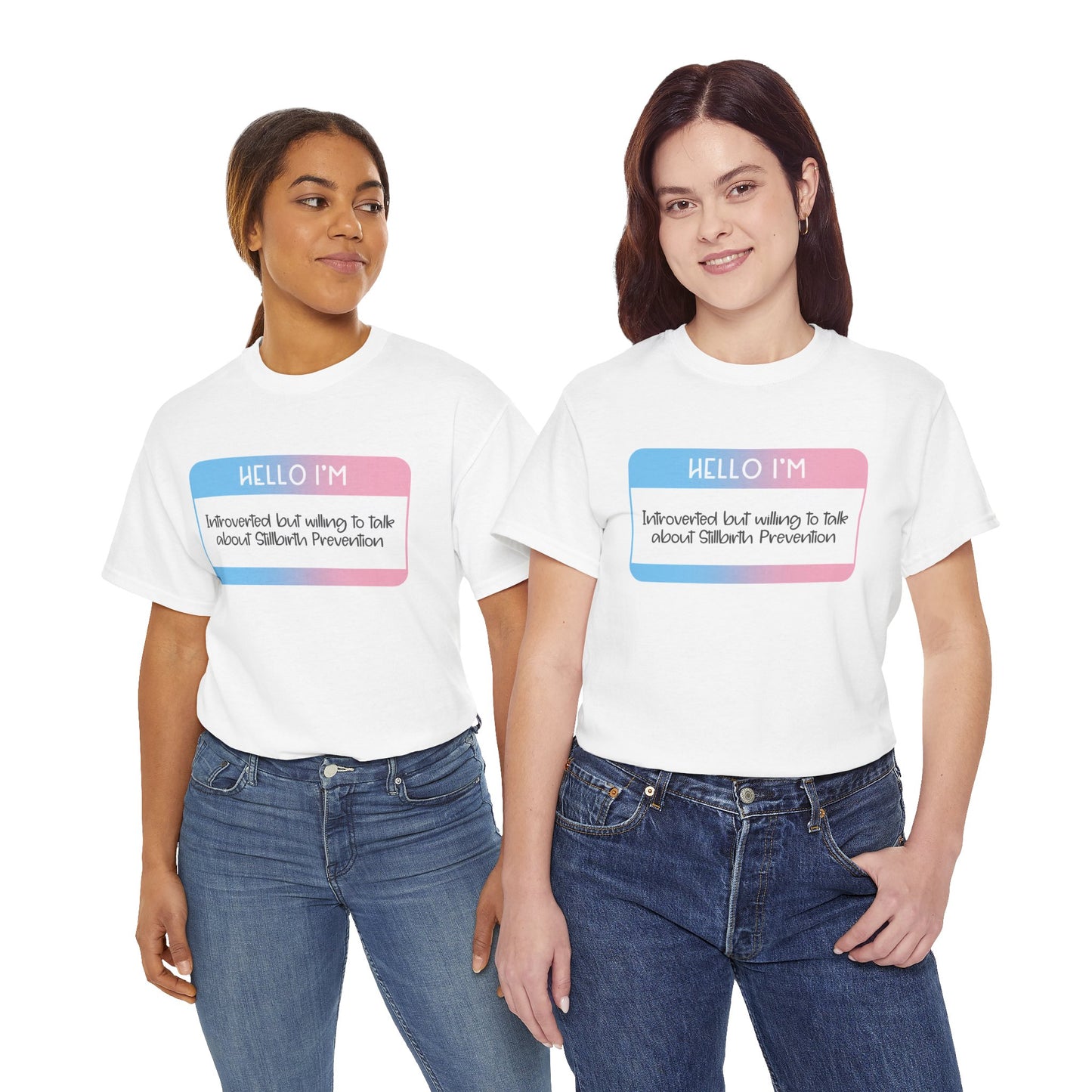 Hello I'm Introverted but Willing to Talk about Stillbirth Prevention—Baby Loss Awareness (unisex t-shirt)