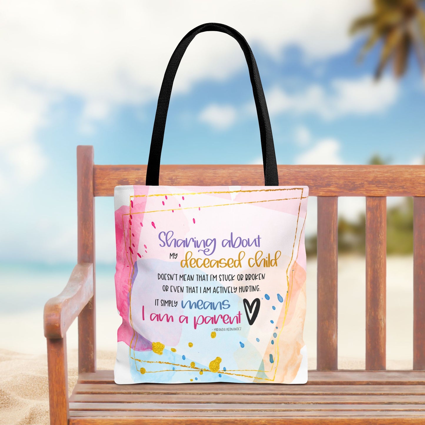 Sharing about my Deceased Child—Baby Loss Remembrance (poly tote bag)