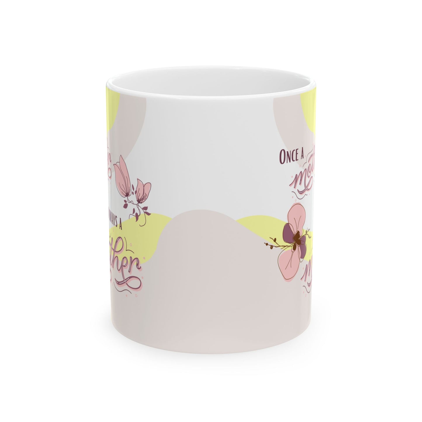 Once a mother, Always a mother—I'm a Bereaved Parent (ceramic coffee cup)
