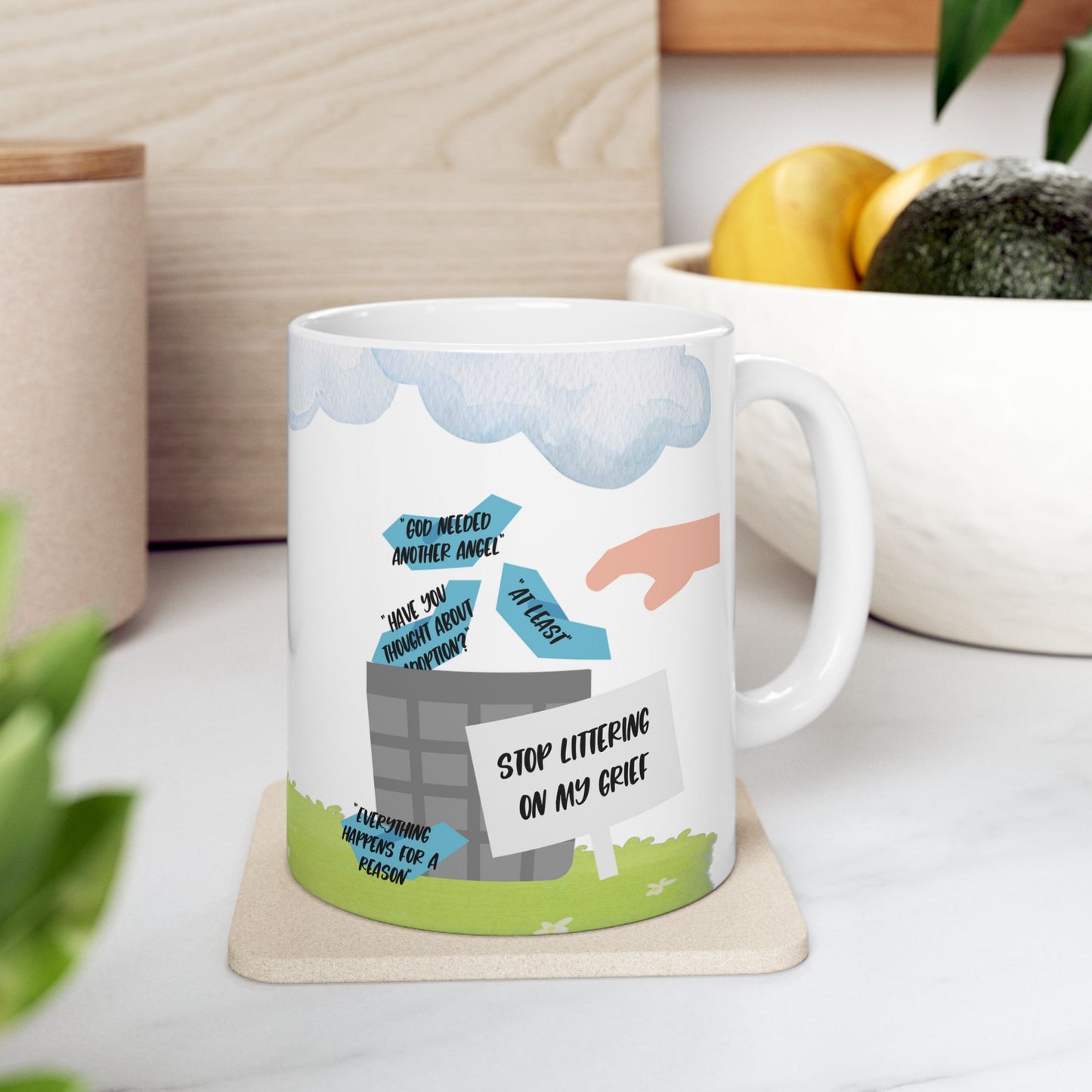 Platitudes in the Trash, Stop Littering on my Grief—Grief Awareness & Education (ceramic coffee mug)