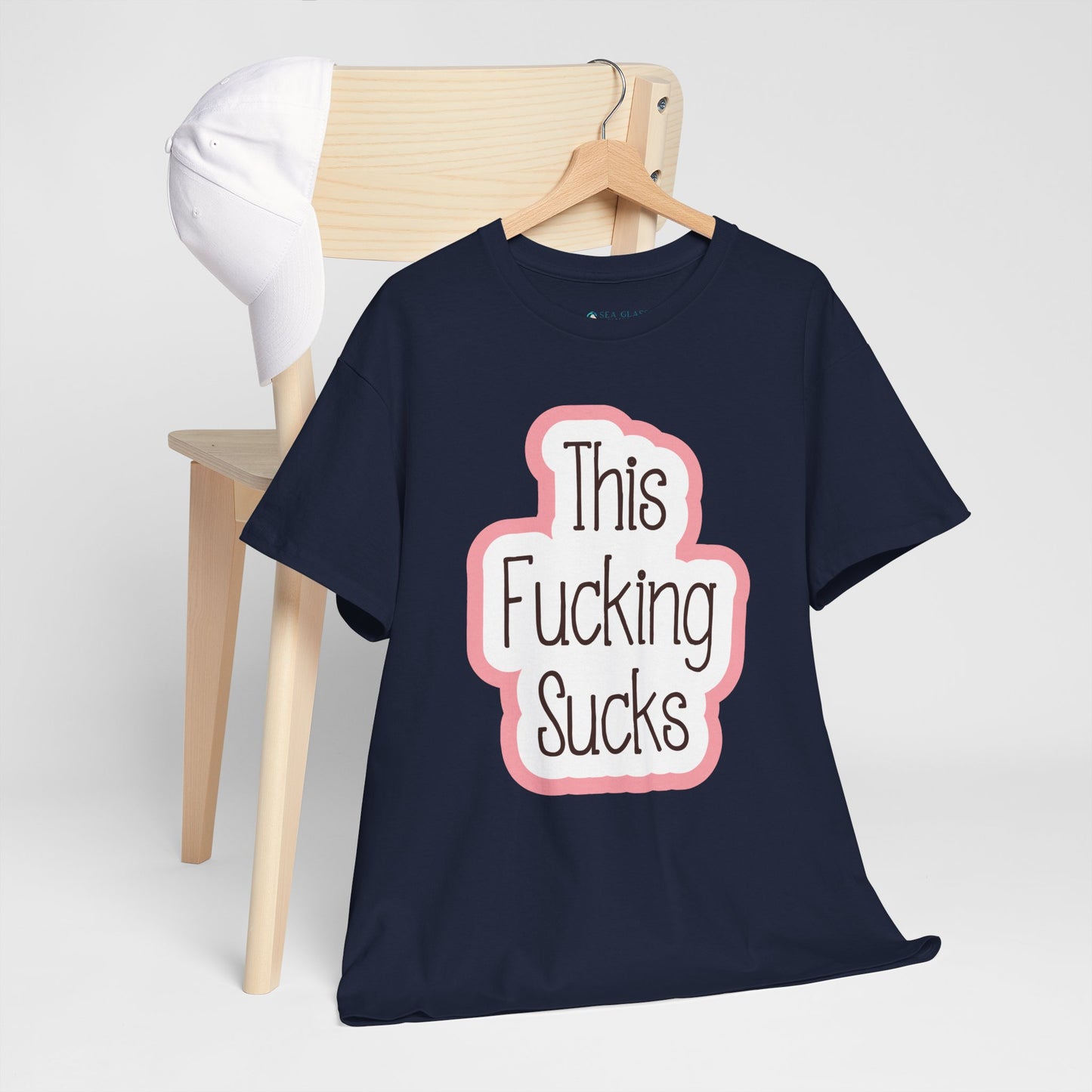 This Fucking Sucks—Dispelling Toxic Positivity (unisex t-shirt)
